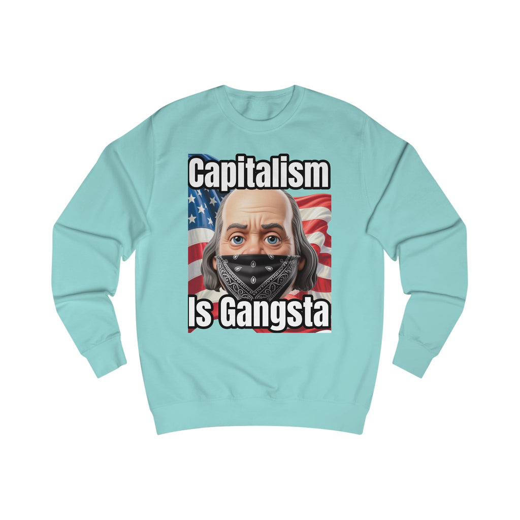 Capitalism is Gangsta