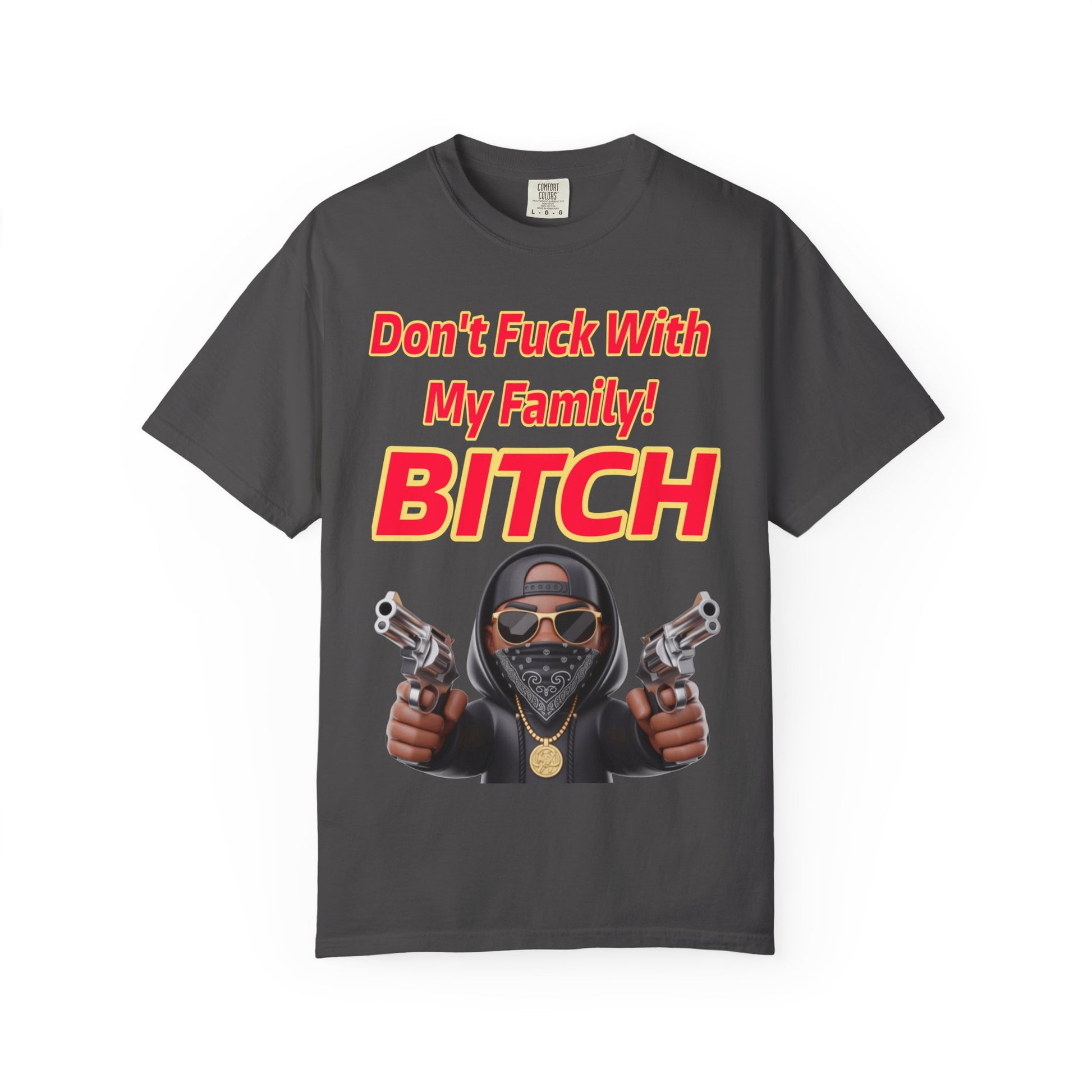 Unisex T-shirt - Don't Fuck with My Family Design