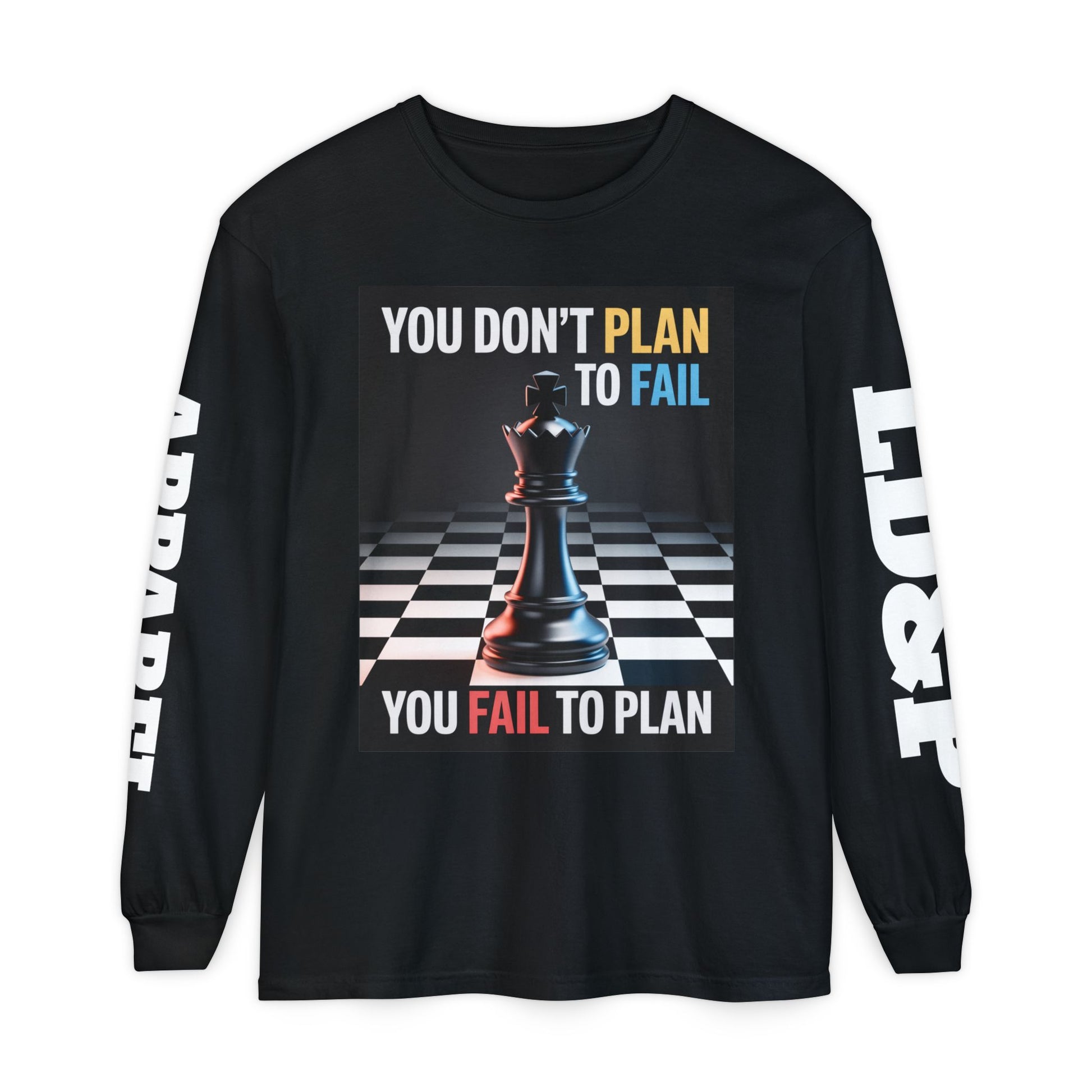 You Don't PlanTo Fail' Long Sleeve T-Shirt