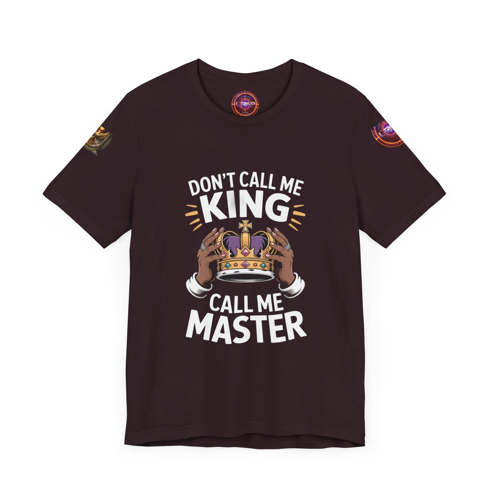 T-Shirt - Dont call me a king I'm A master