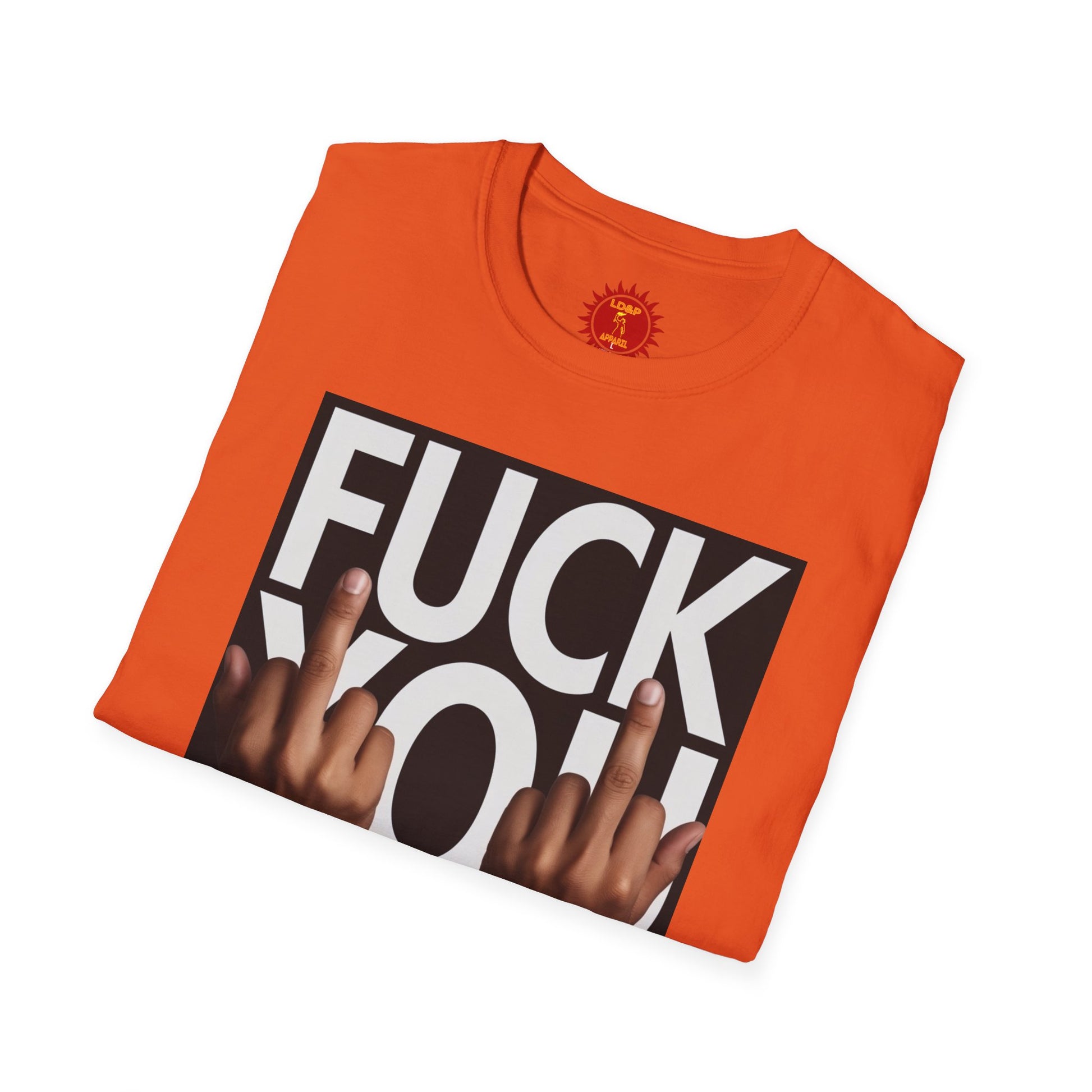 Fuck You Hater  LD&P APPAREL T‑Shirt