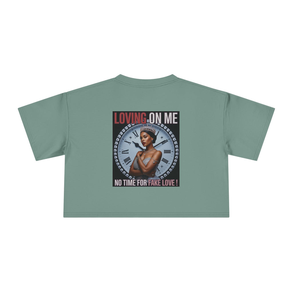 Loving On Me Crop Tee — "No Time for Fake Love" Women's Graphic Tee