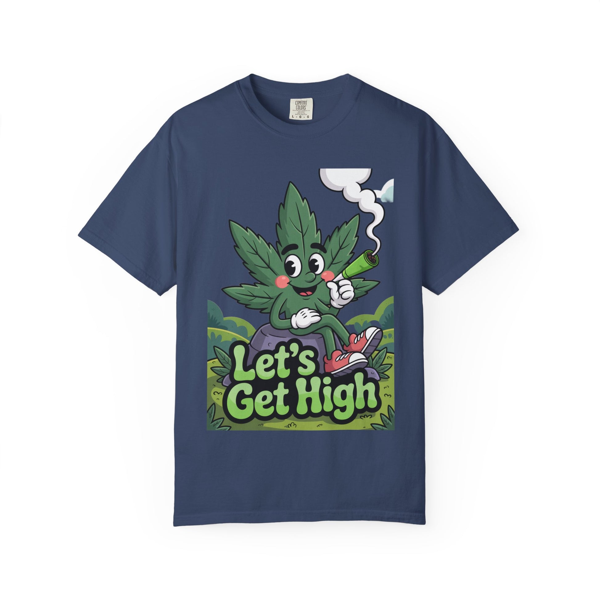 Garment-Dyed T-shirt Let's Get High Unisex Tee