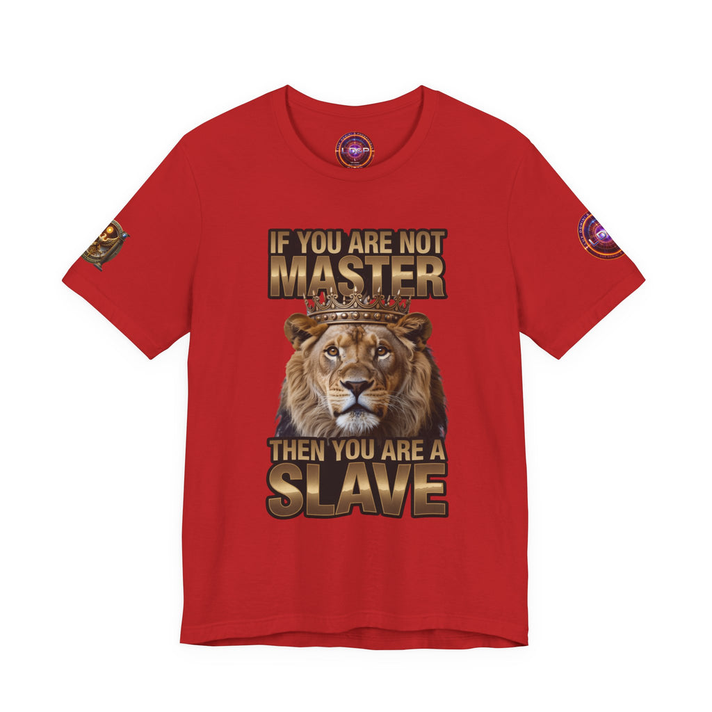 T-Shirt Master or slave LD&amp;P APPAREL Design Unisex Jersey Short Sleeve Tee
