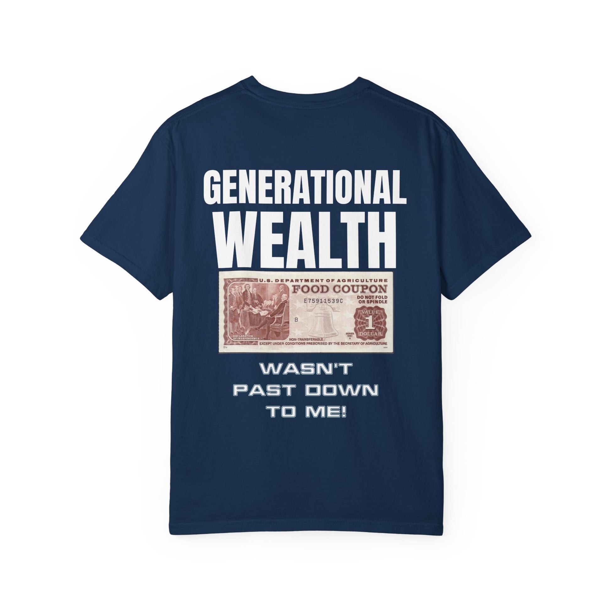Garment-Dyed T-shirt Generational Wealth Tee