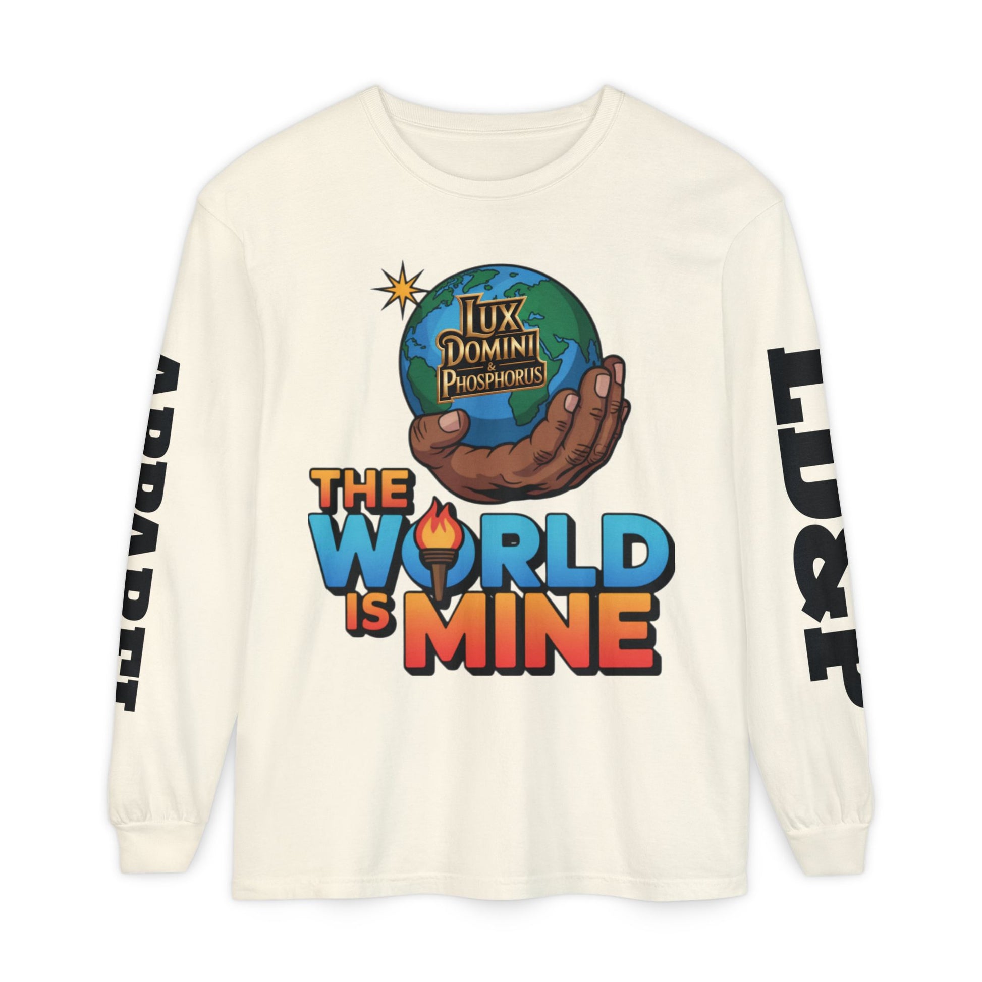 The World Is Mine Long Sleeve T-Shirt