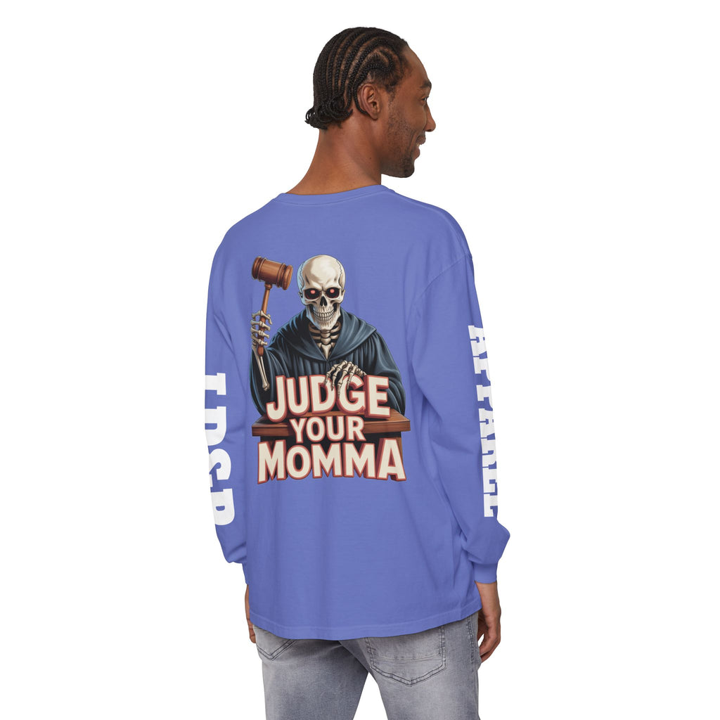 Judge Your Momma Long Sleeve T-Shirt