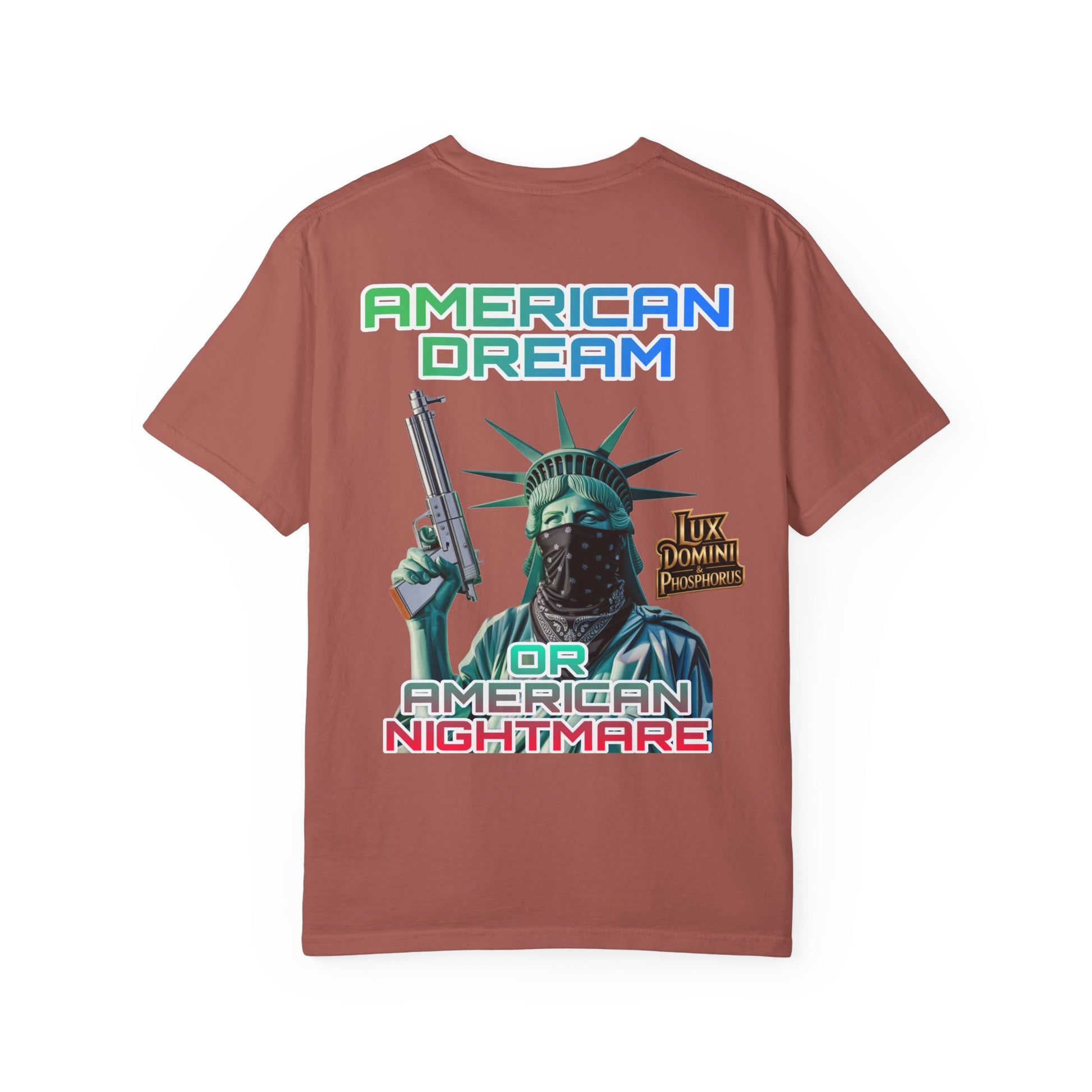 T-shirt American Dream or Nightmare Unisex Garment-Dyed