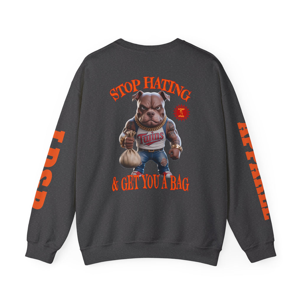 Unisex Sweatshirt Stop Hating LD&P Apparel Design