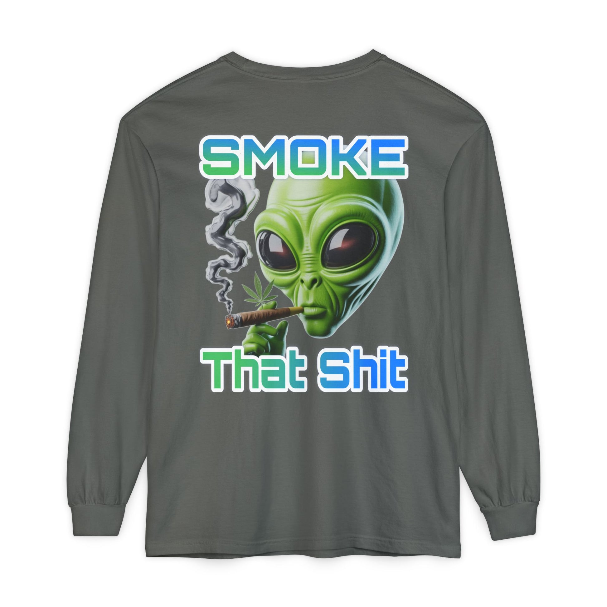 Smoke that Unisex Long Sleeve T-Shirt