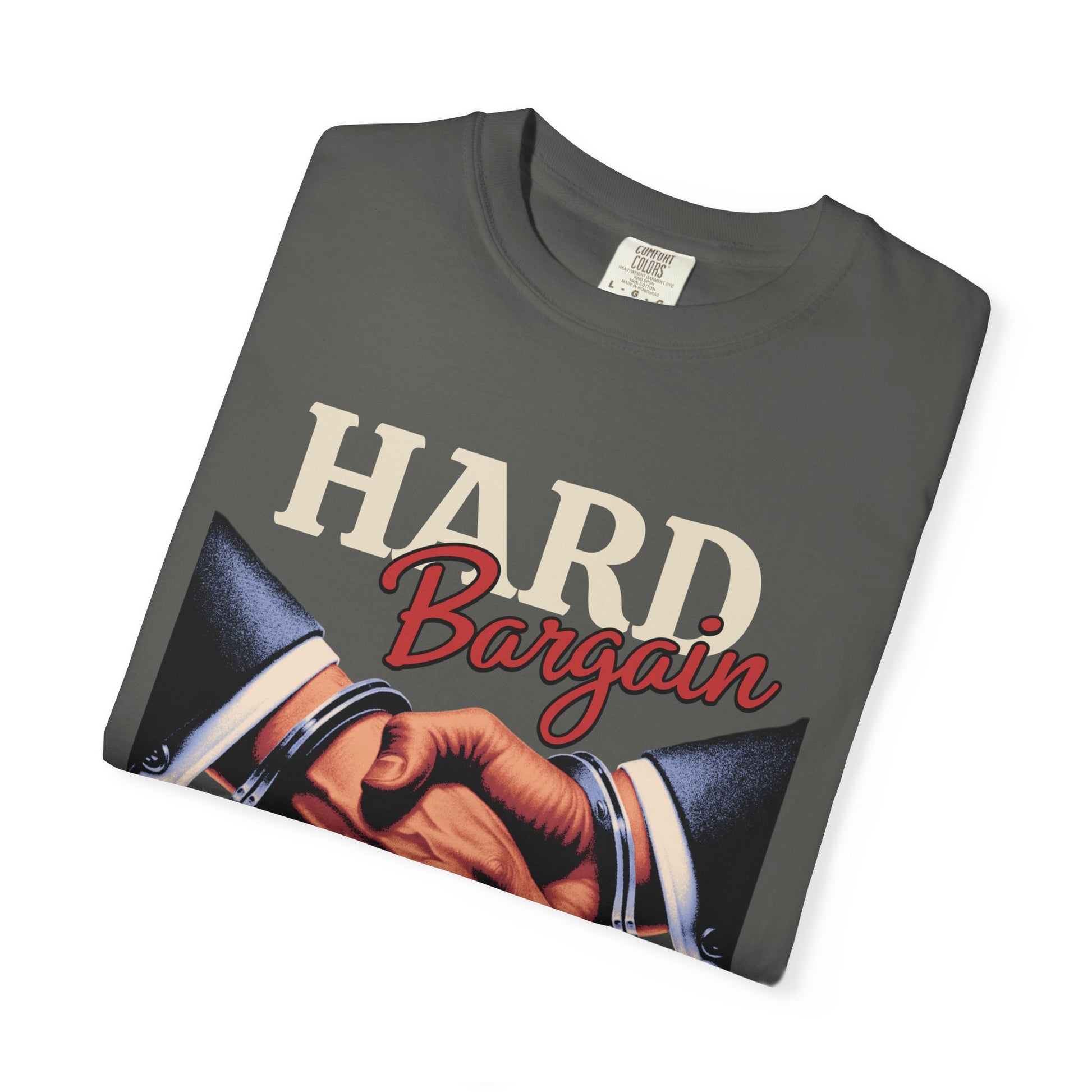 Garment-Dyed T-shirt Hard Bargain Graphic Tee