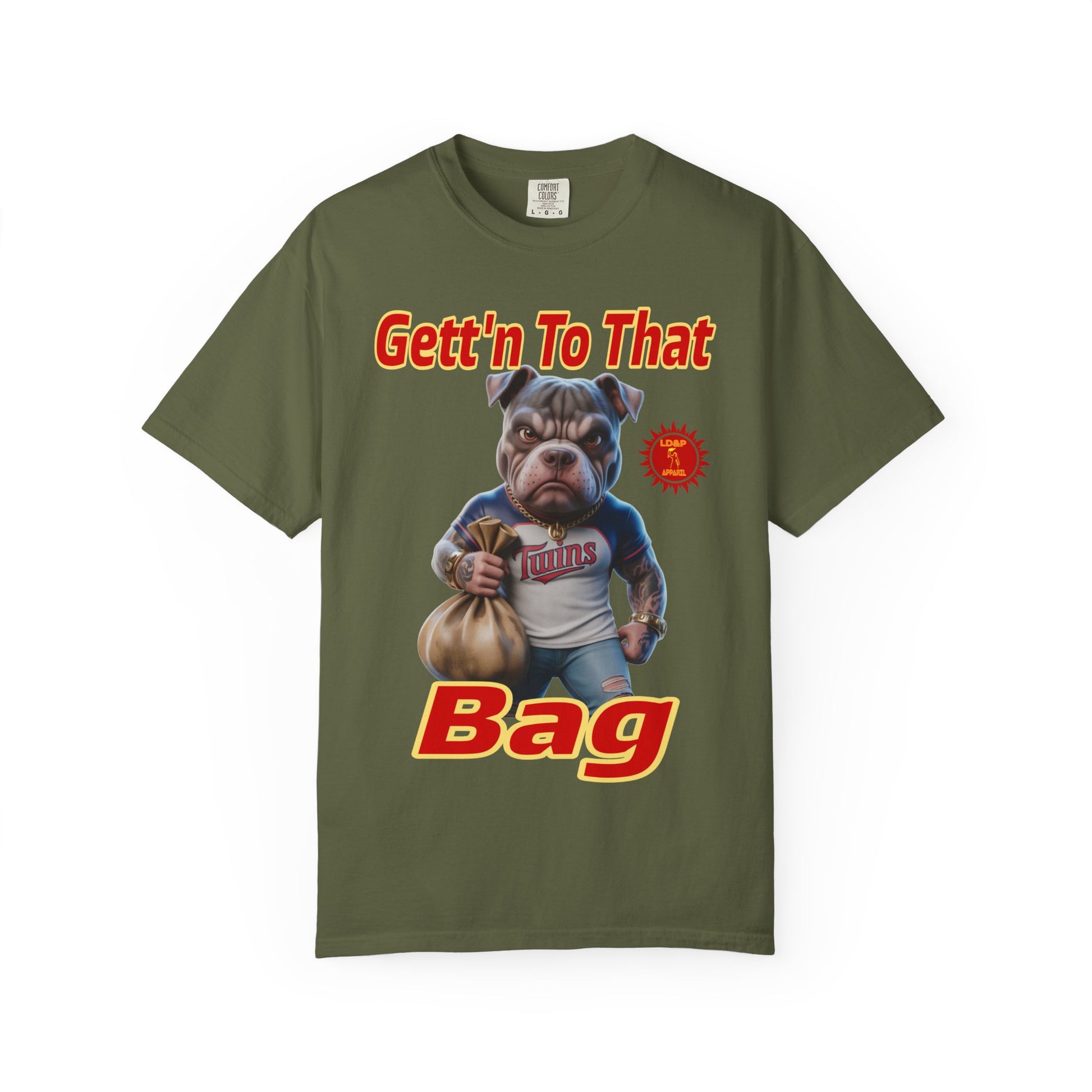 Garment-Dyed T-shirt - Gett'n To The Bag Design