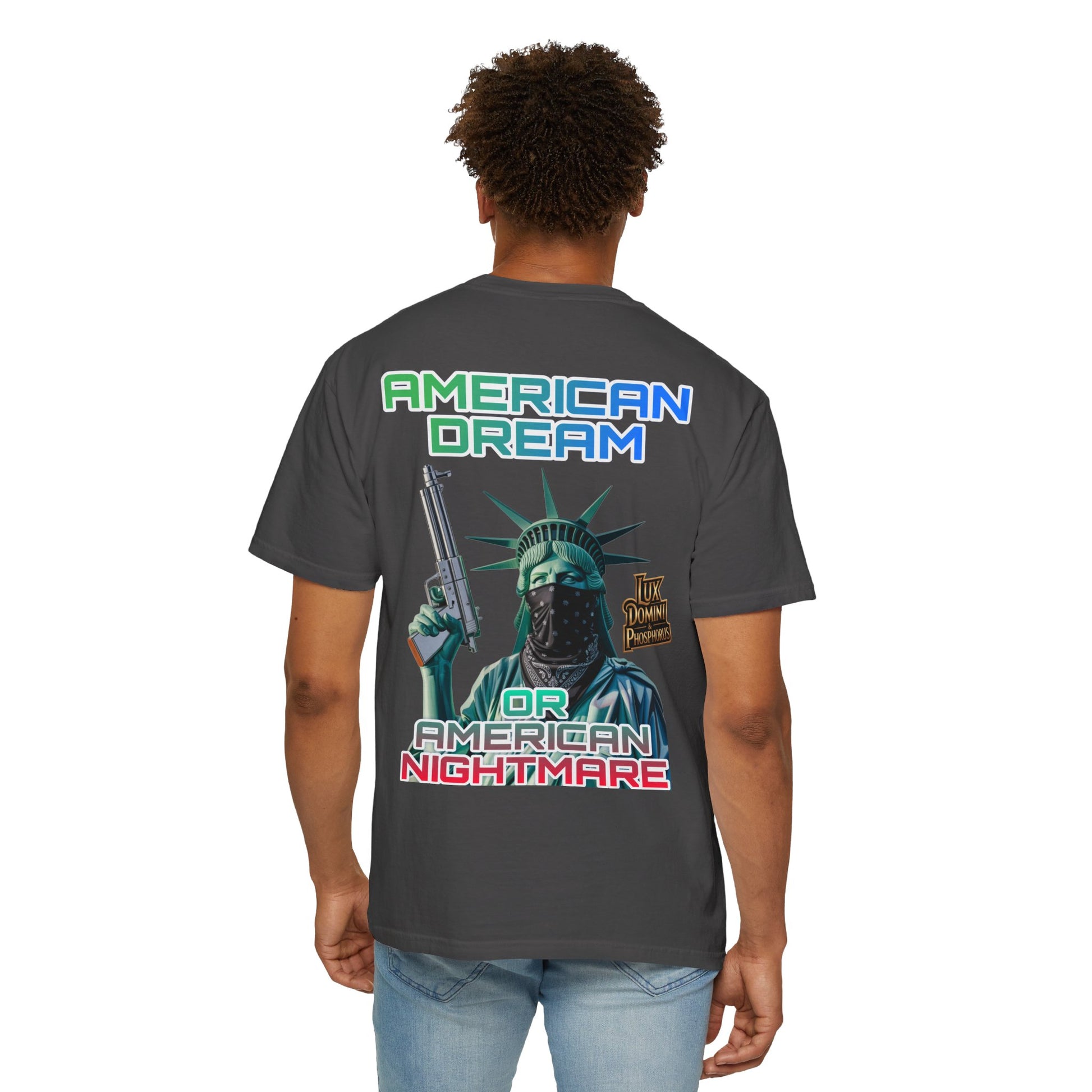 T-shirt American Dream or Nightmare Unisex Garment-Dyed