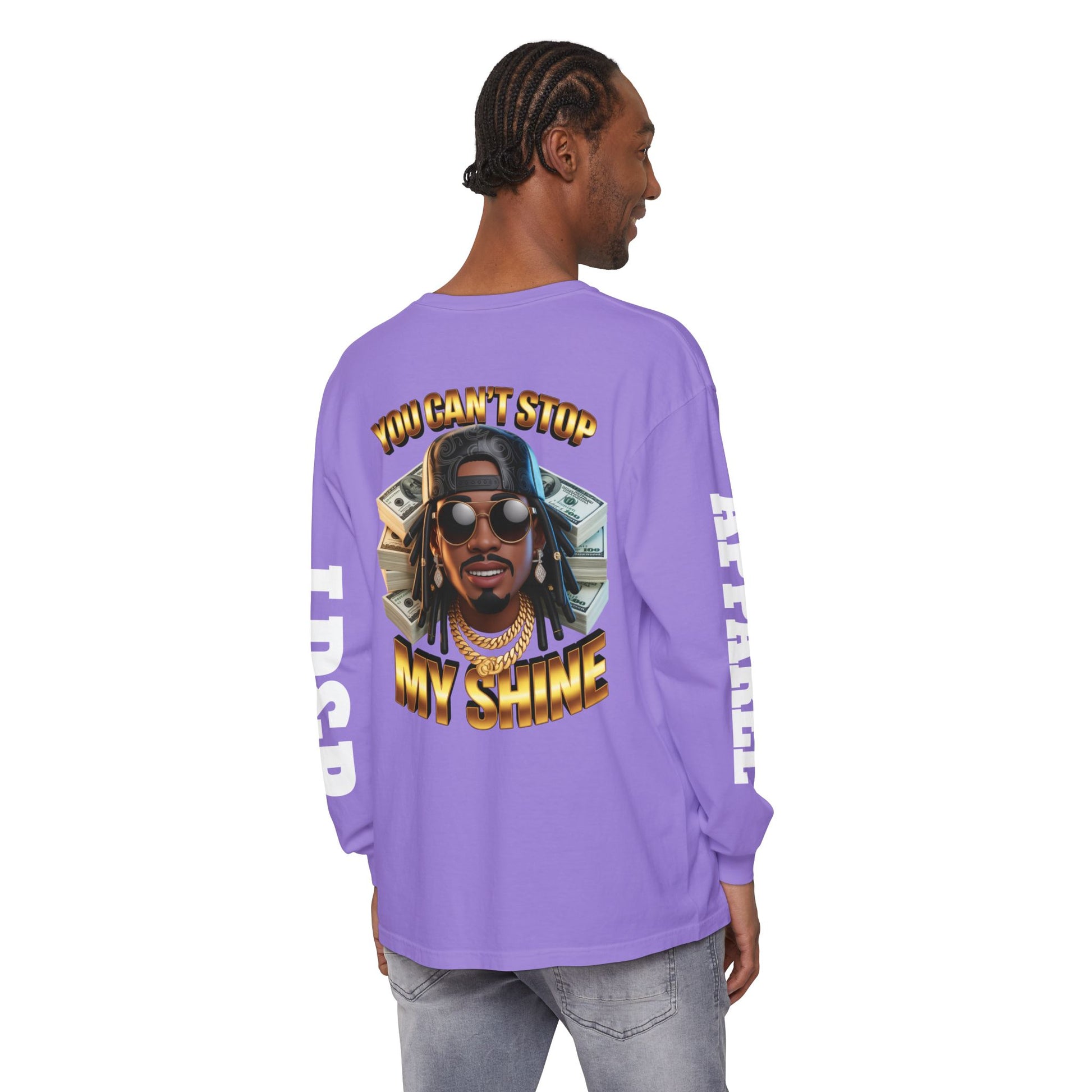 'You can't stop my shine ' Long Sleeve T-Shirt