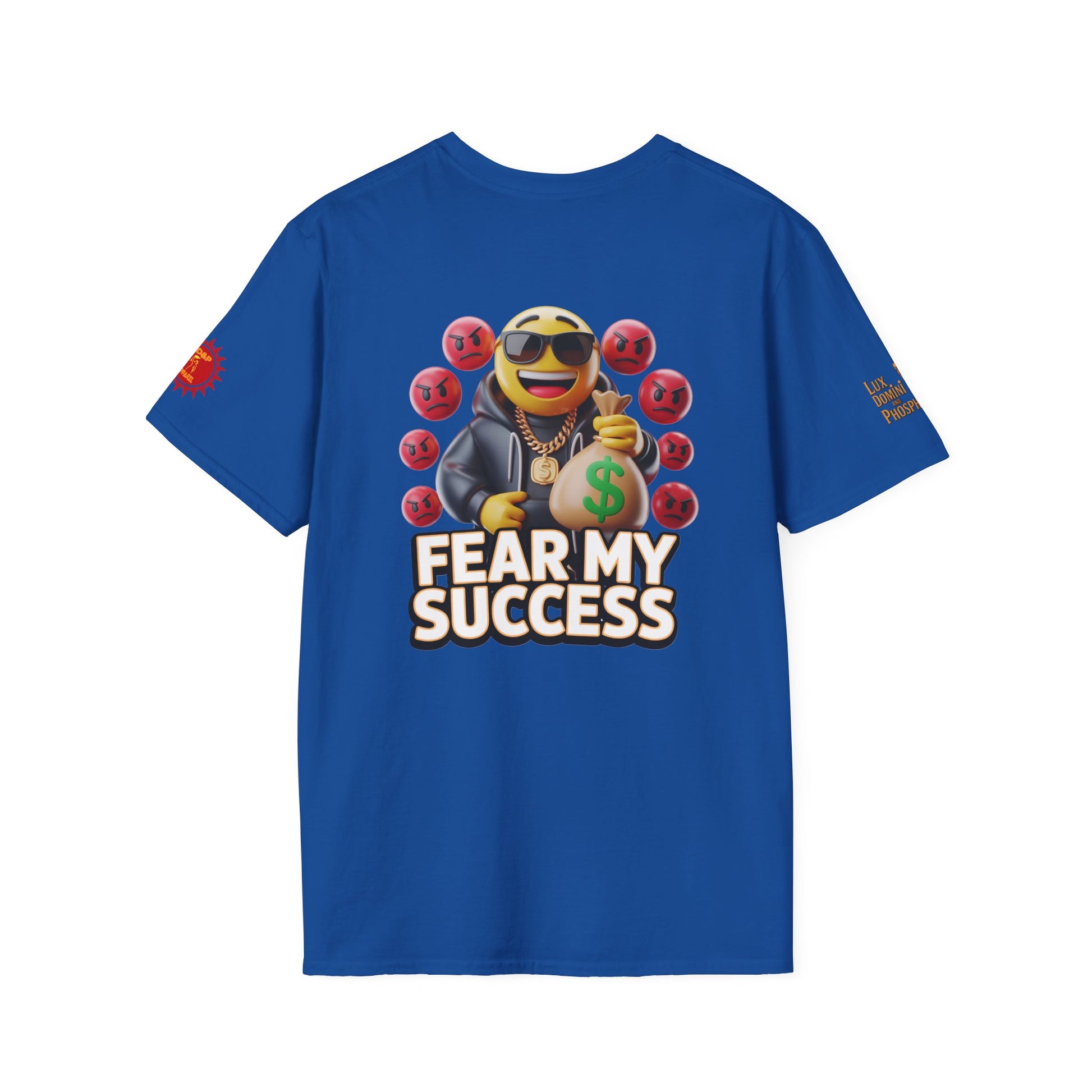 Fear My Success T-Shirt