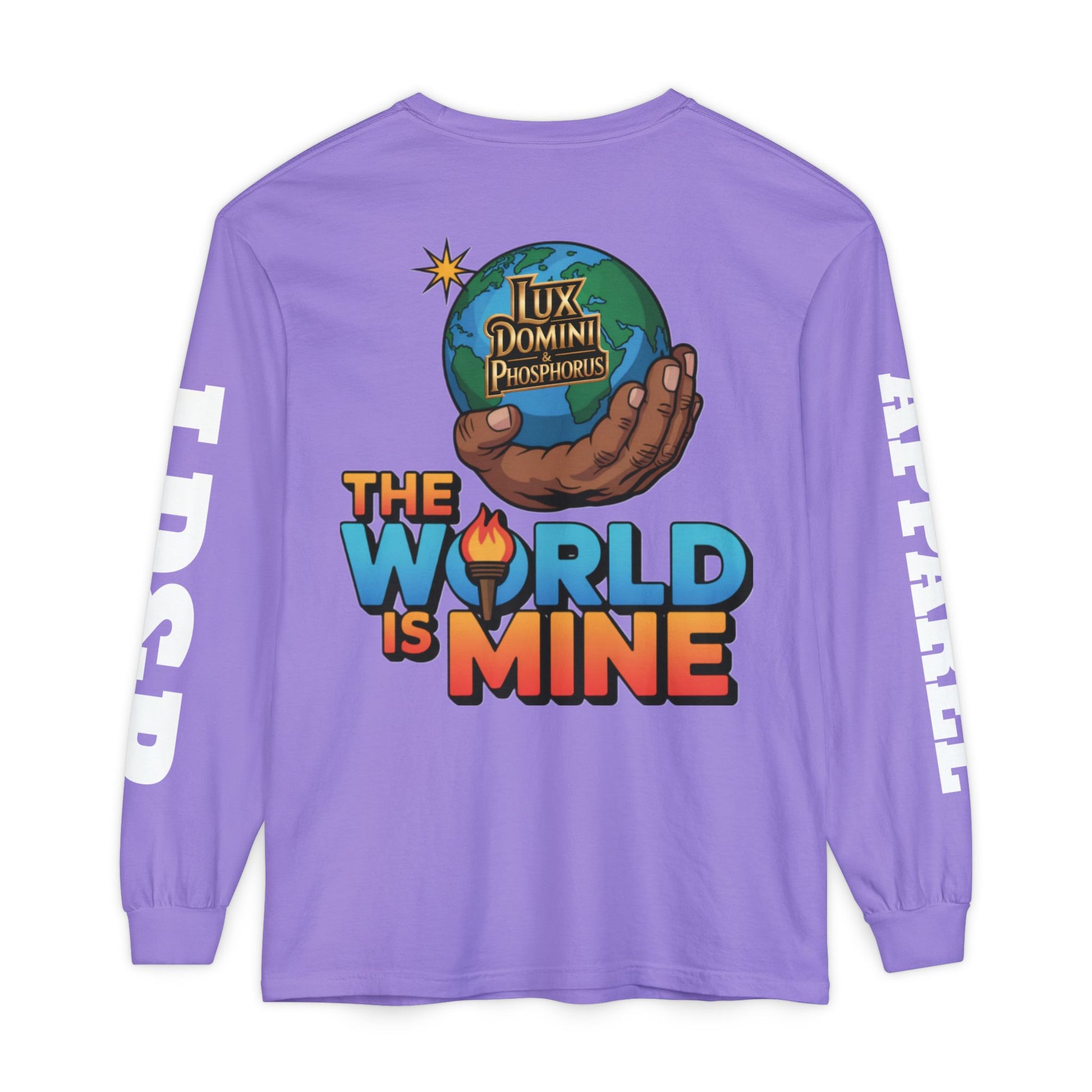 The World Is Mine Long Sleeve T-Shirt