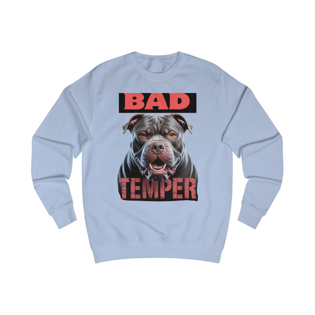 Bad Temper Unisex Sweatshirt