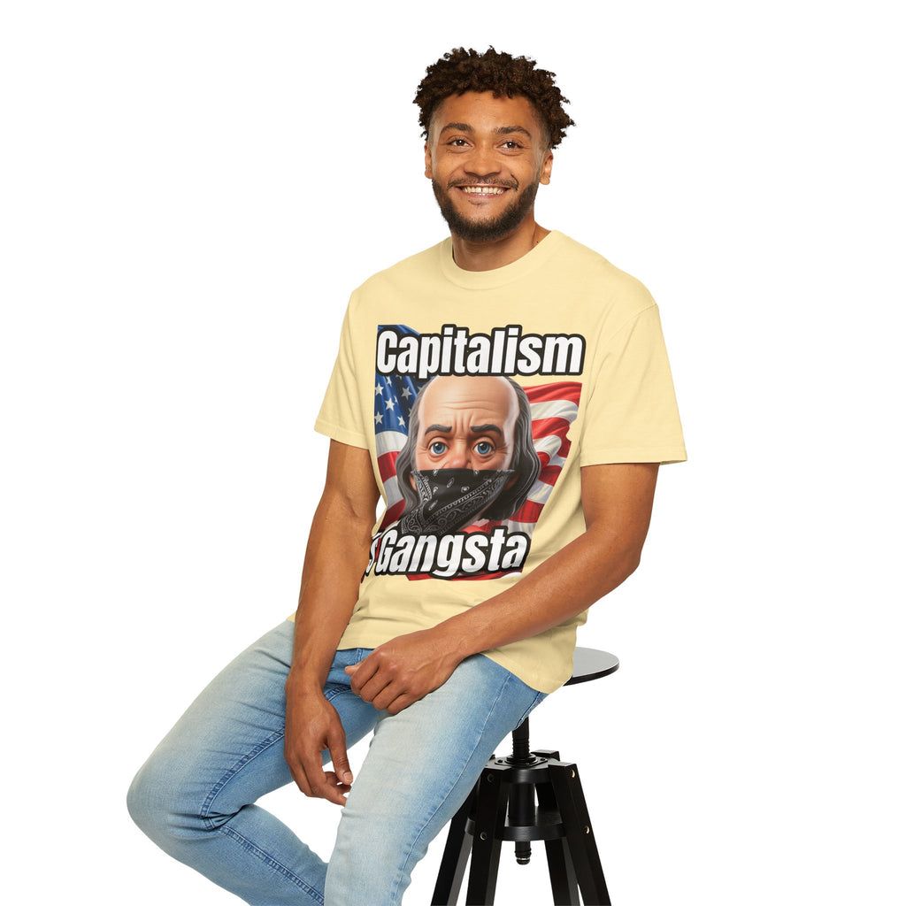 Garment-Dyed T-shirt capitalism is Gangsta