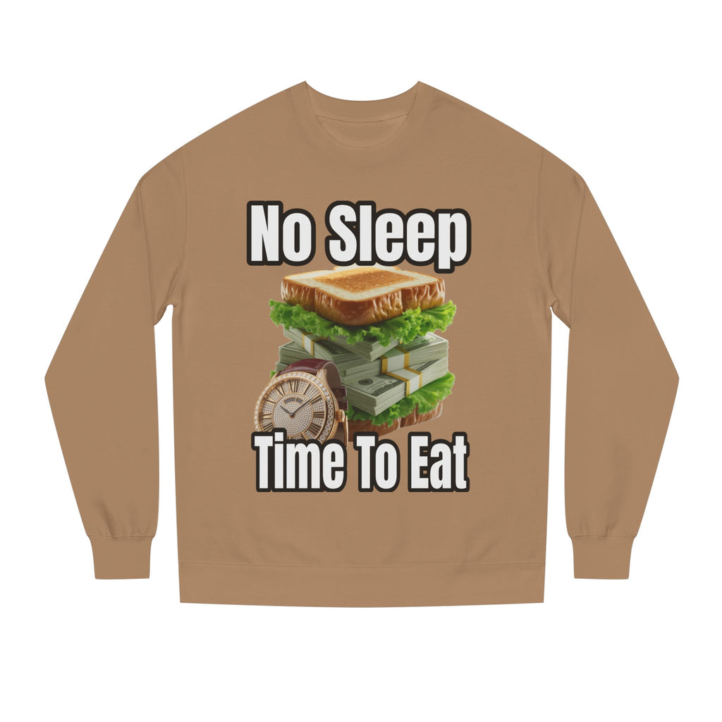 Unisex Sweatshirt No Sleep Time To Eat