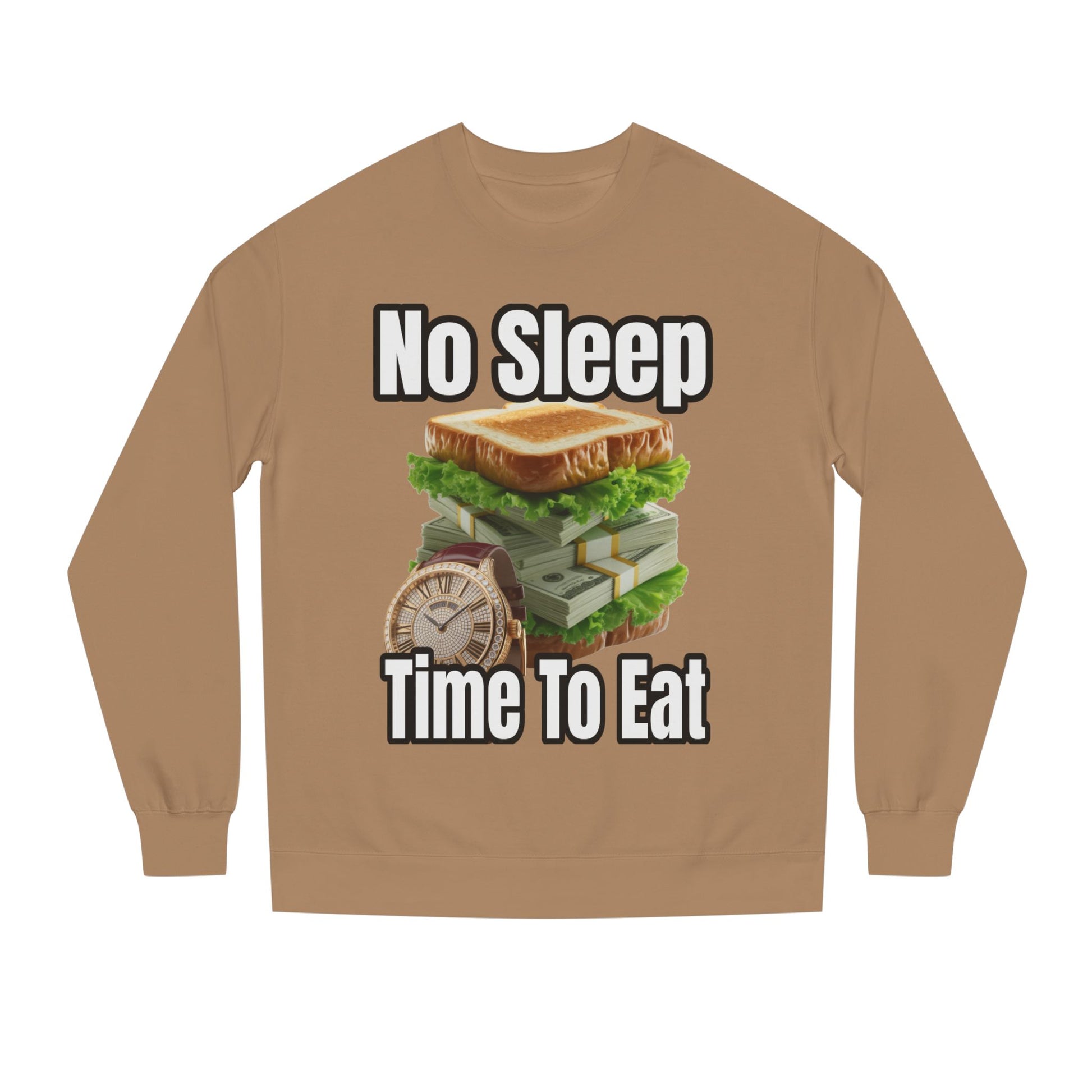 Unisex Sweatshirt No Sleep Time To Eat