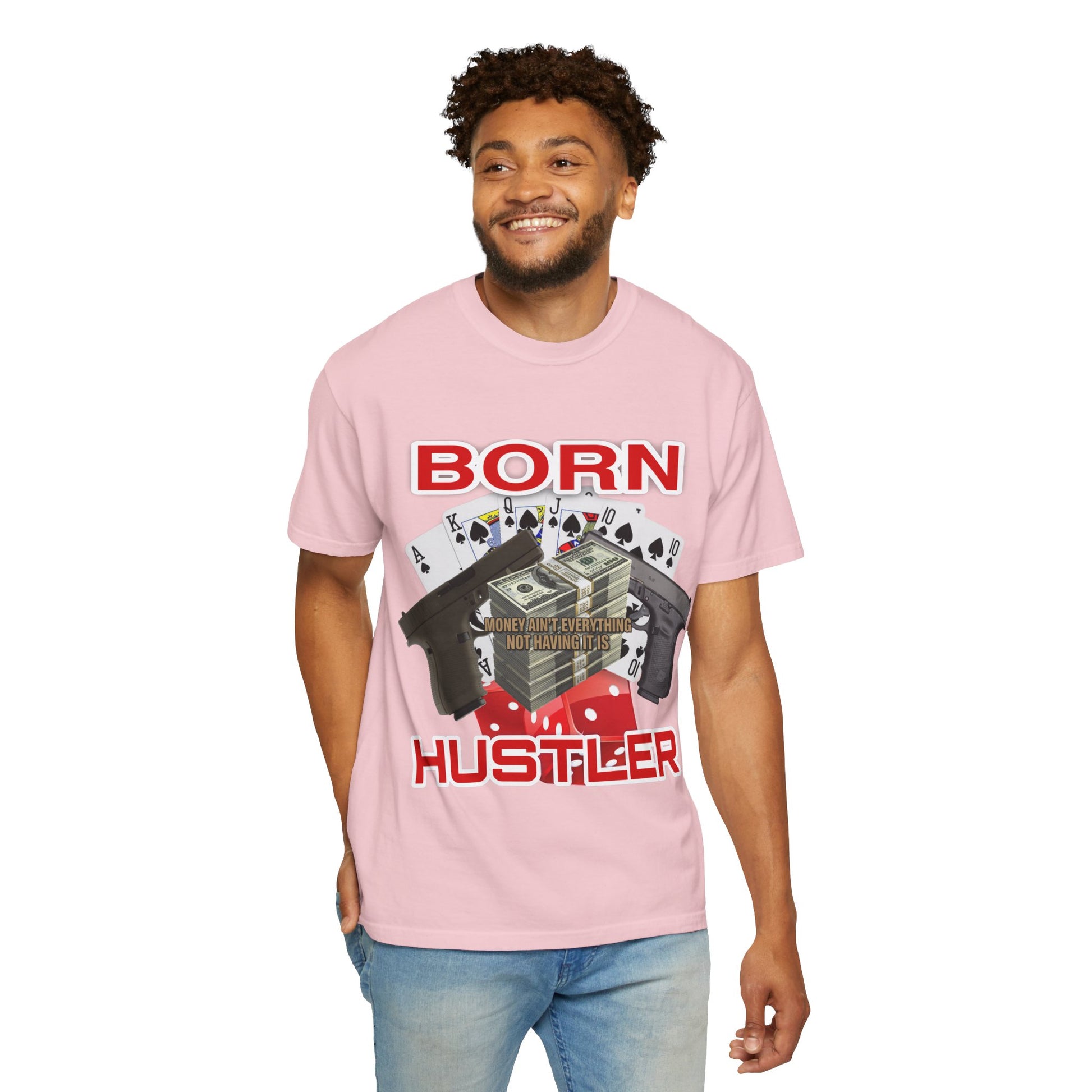 Garment-Dyed T-shirt - Born Hustler Design