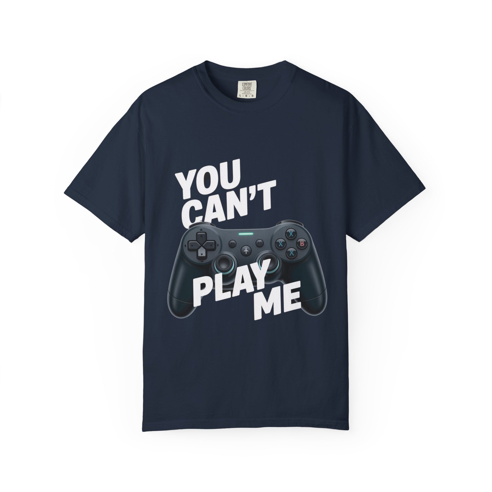 T-Shirt - 'You can't play me' Unisex Garment-Dyed Tee