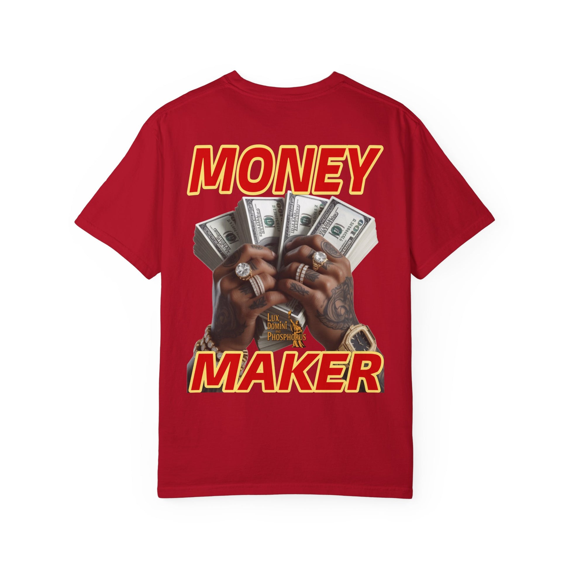 Money Maker T-Shirt - Unisex Garment-Dyed Tee