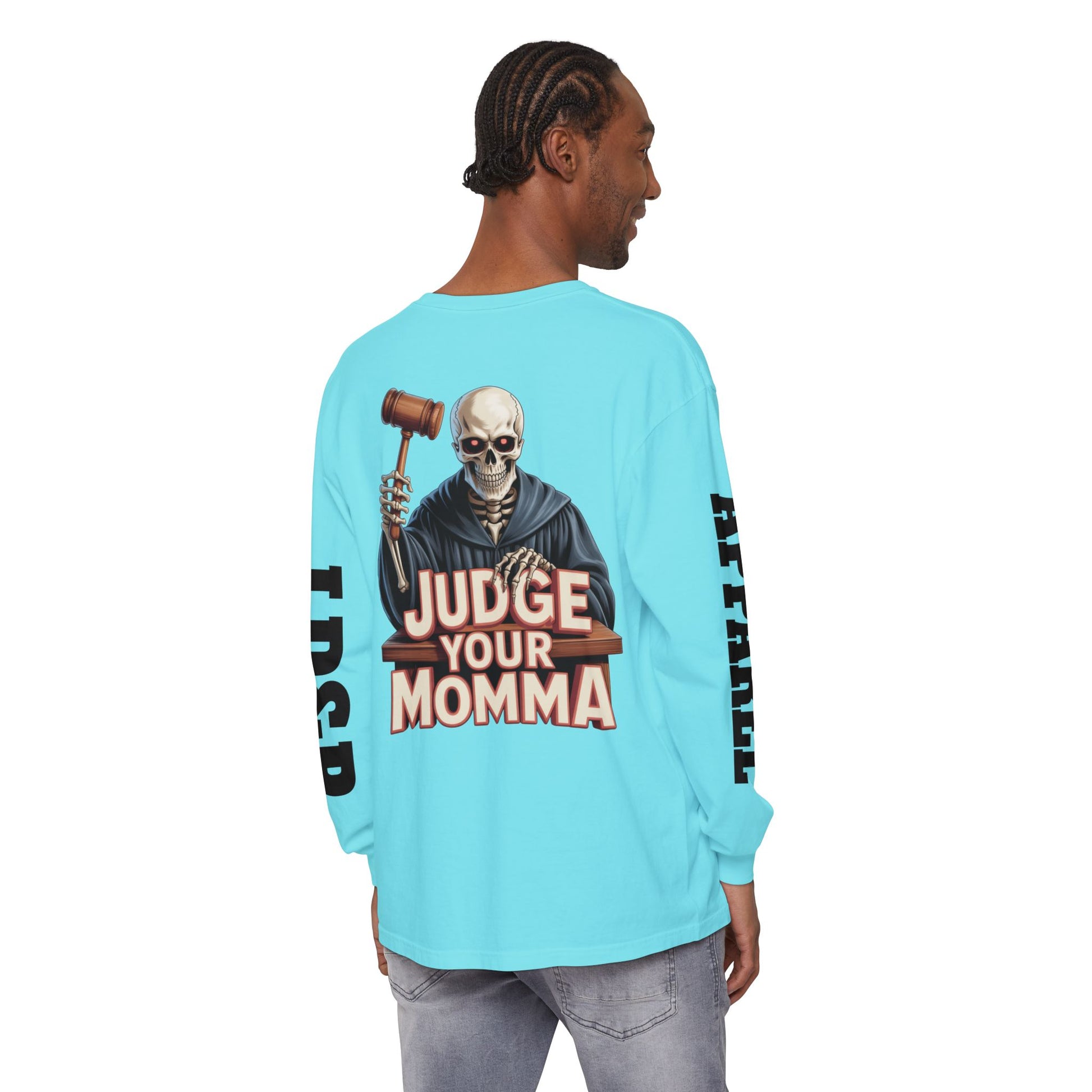Judge Your Momma Long Sleeve T-Shirt