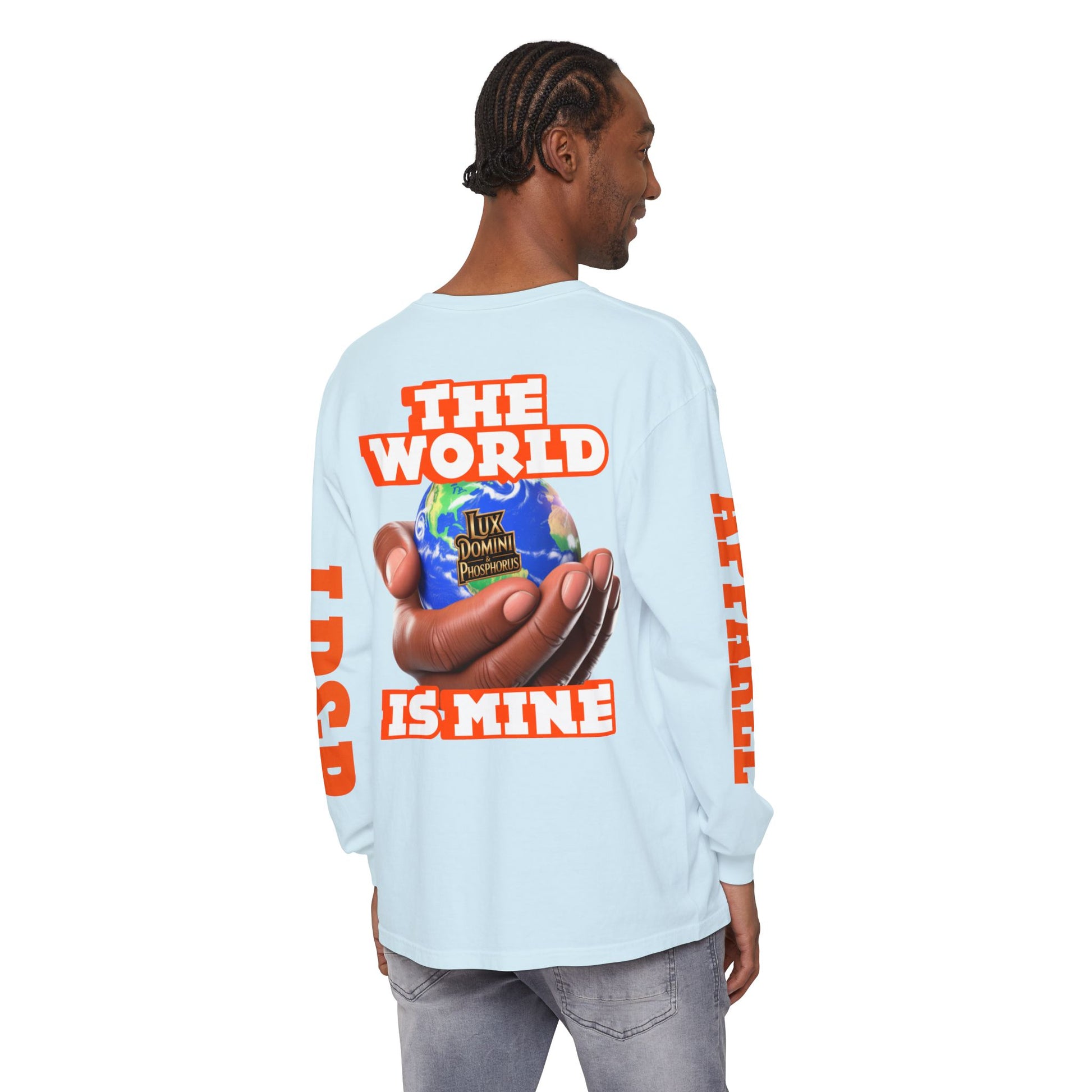 The World Is Mine Design Long Sleeve T-Shirt LD&P APPAREL DESIGN