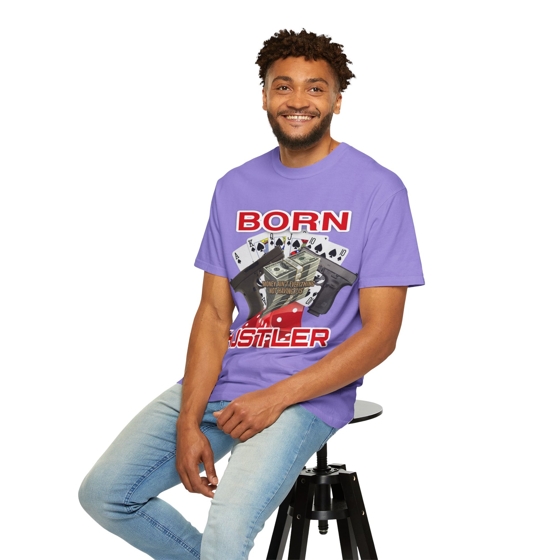 Garment-Dyed T-shirt - Born Hustler Design