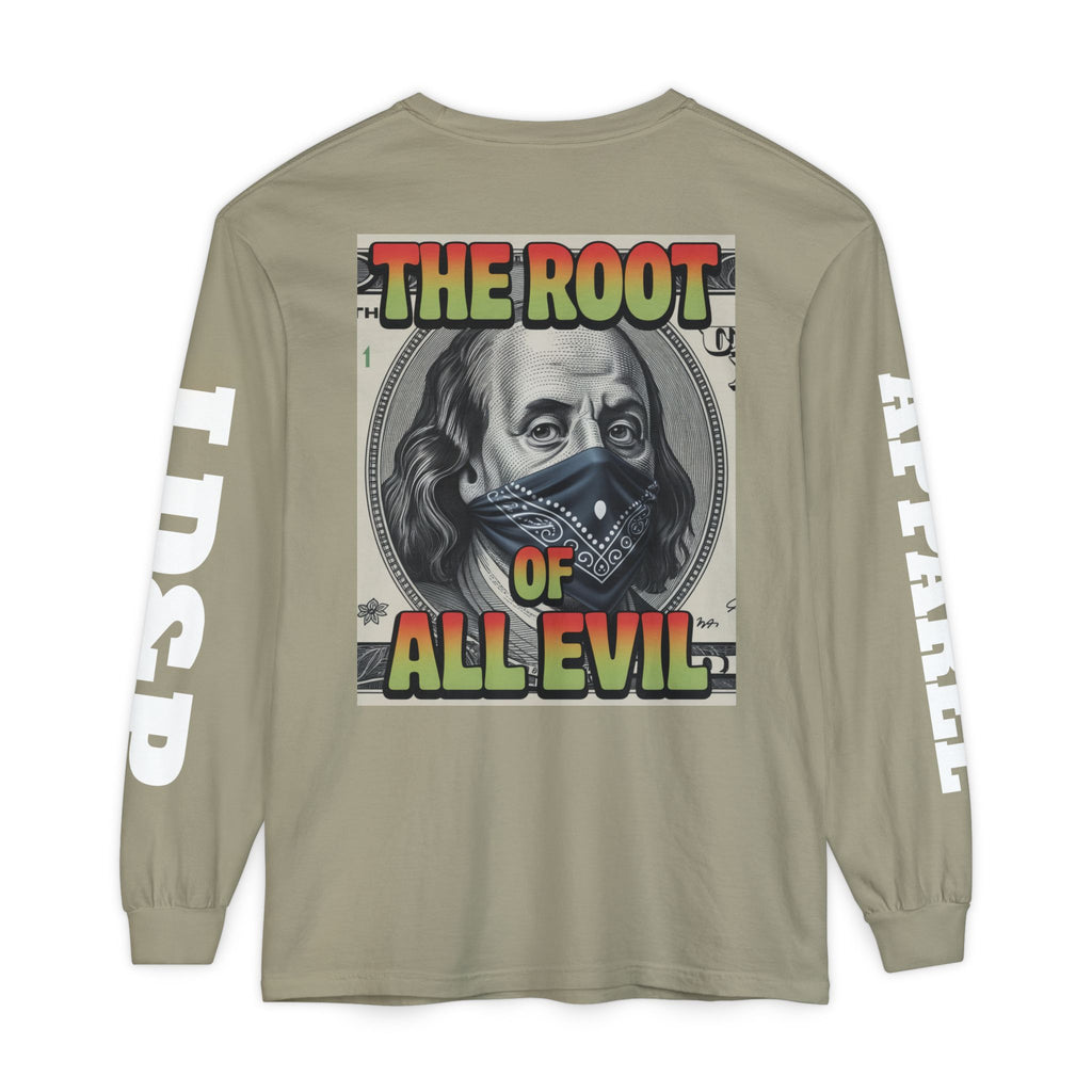 Garment-Dyed Long Sleeve T-Shirt The Root of Evil
