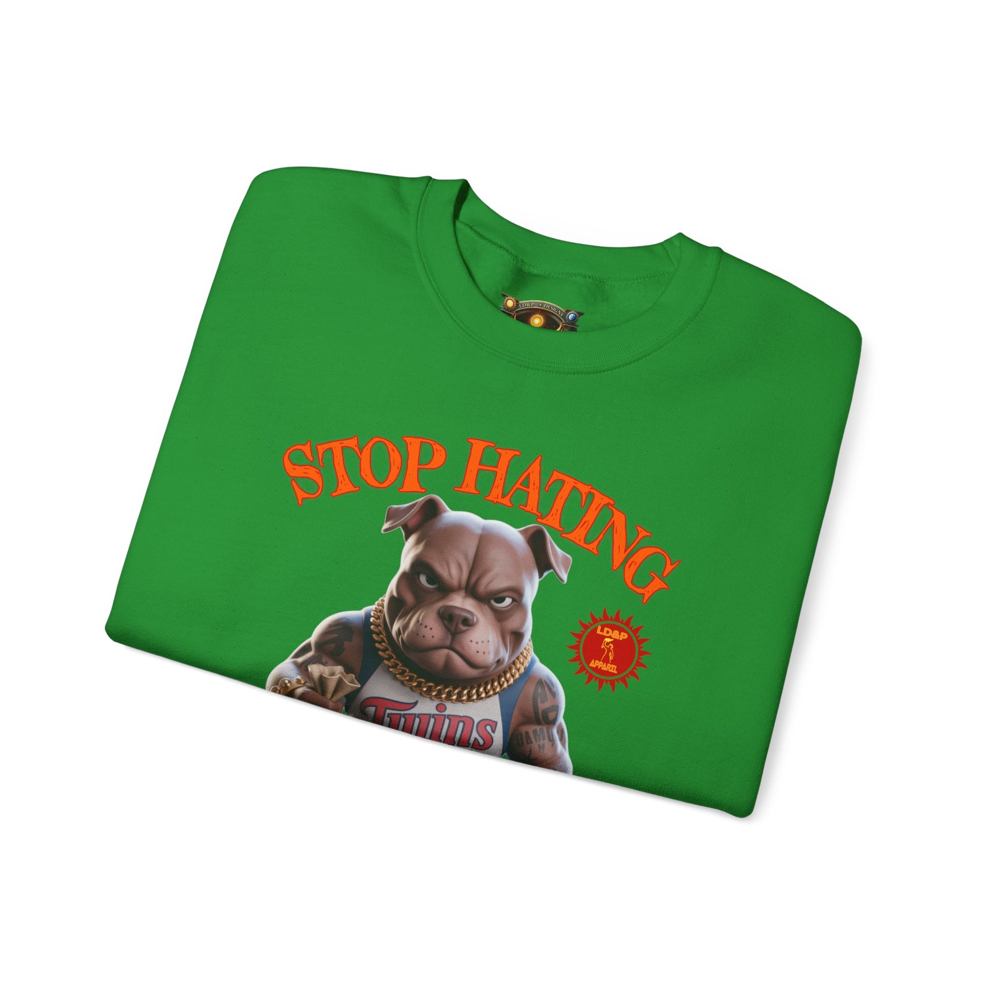 Unisex Sweatshirt Stop Hating LD&P Apparel Design