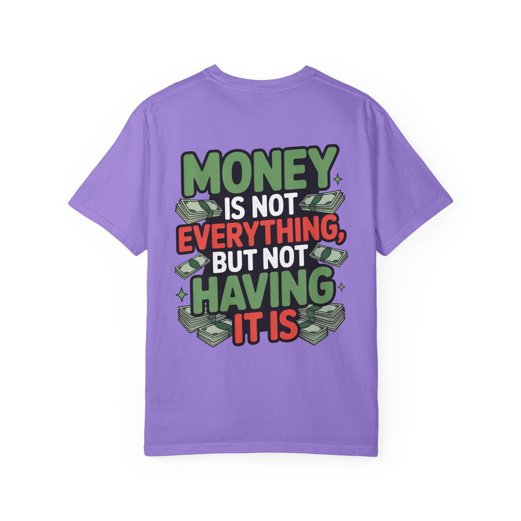 Garment-Dyed T-shirt Money Piece of Mind Design
