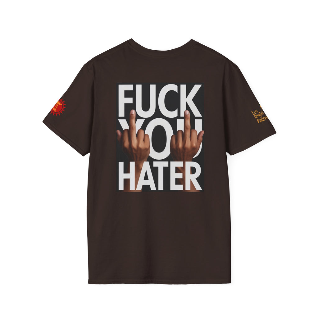 Fuck You Hater  LD&P APPAREL T‑Shirt