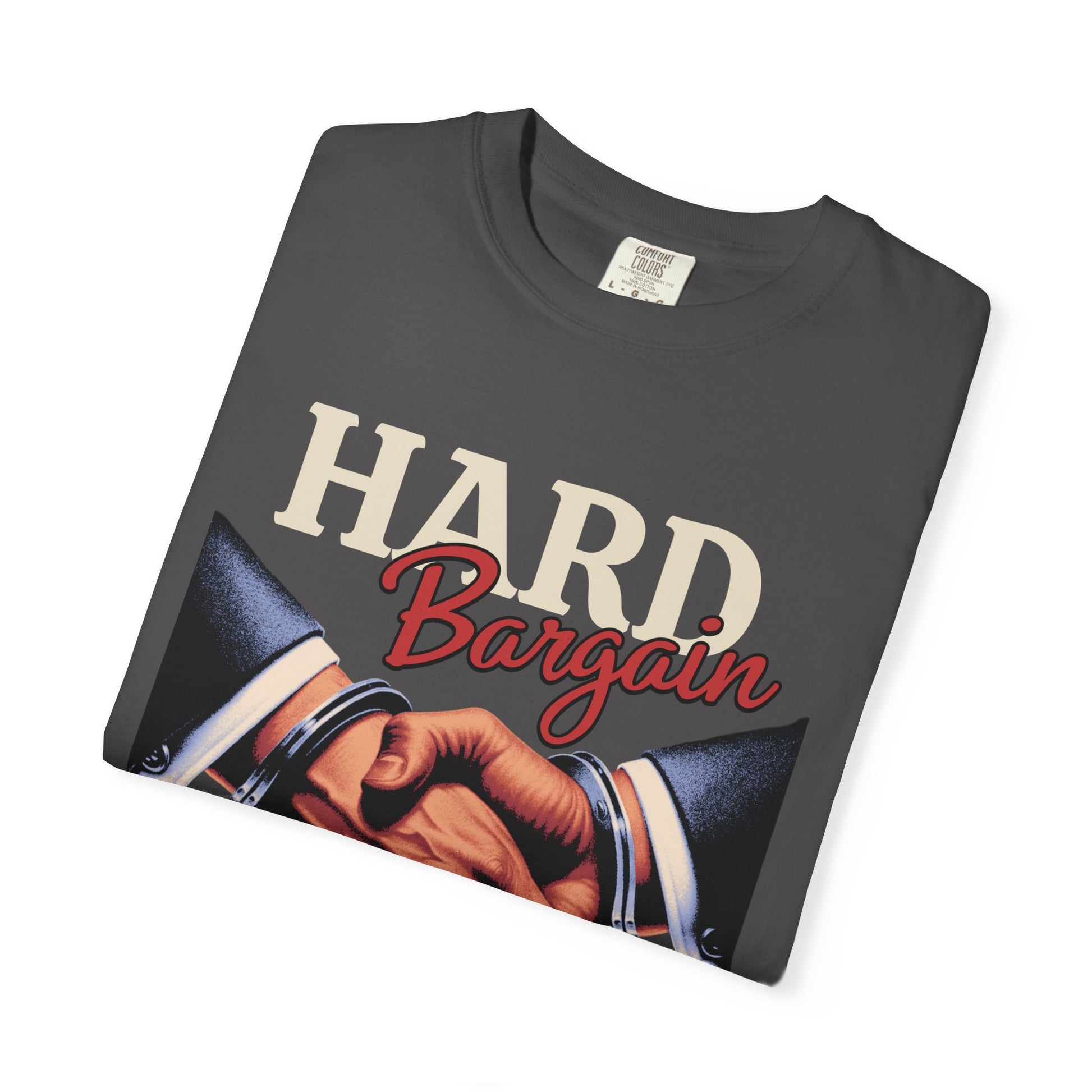 Garment-Dyed T-shirt Hard Bargain Graphic Tee