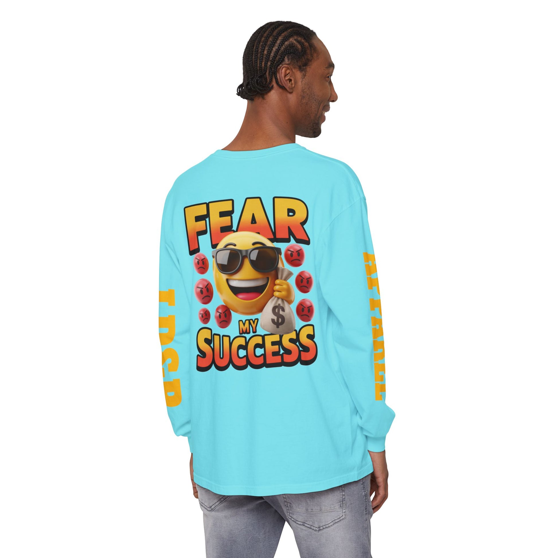 Fear My Success Long Sleeve T-Shirt