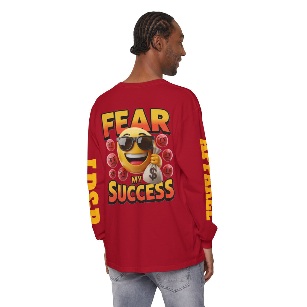 Fear My Success Long Sleeve T-Shirt