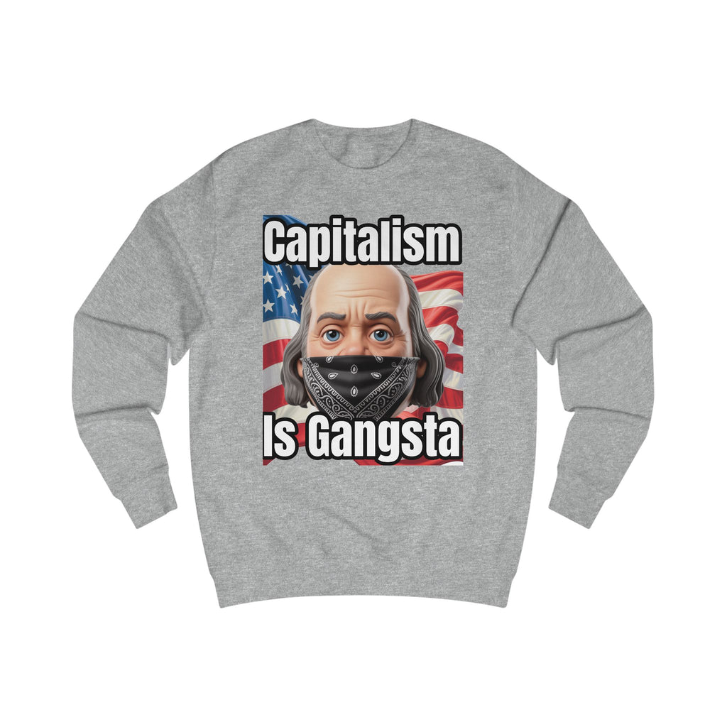 Capitalism is Gangsta