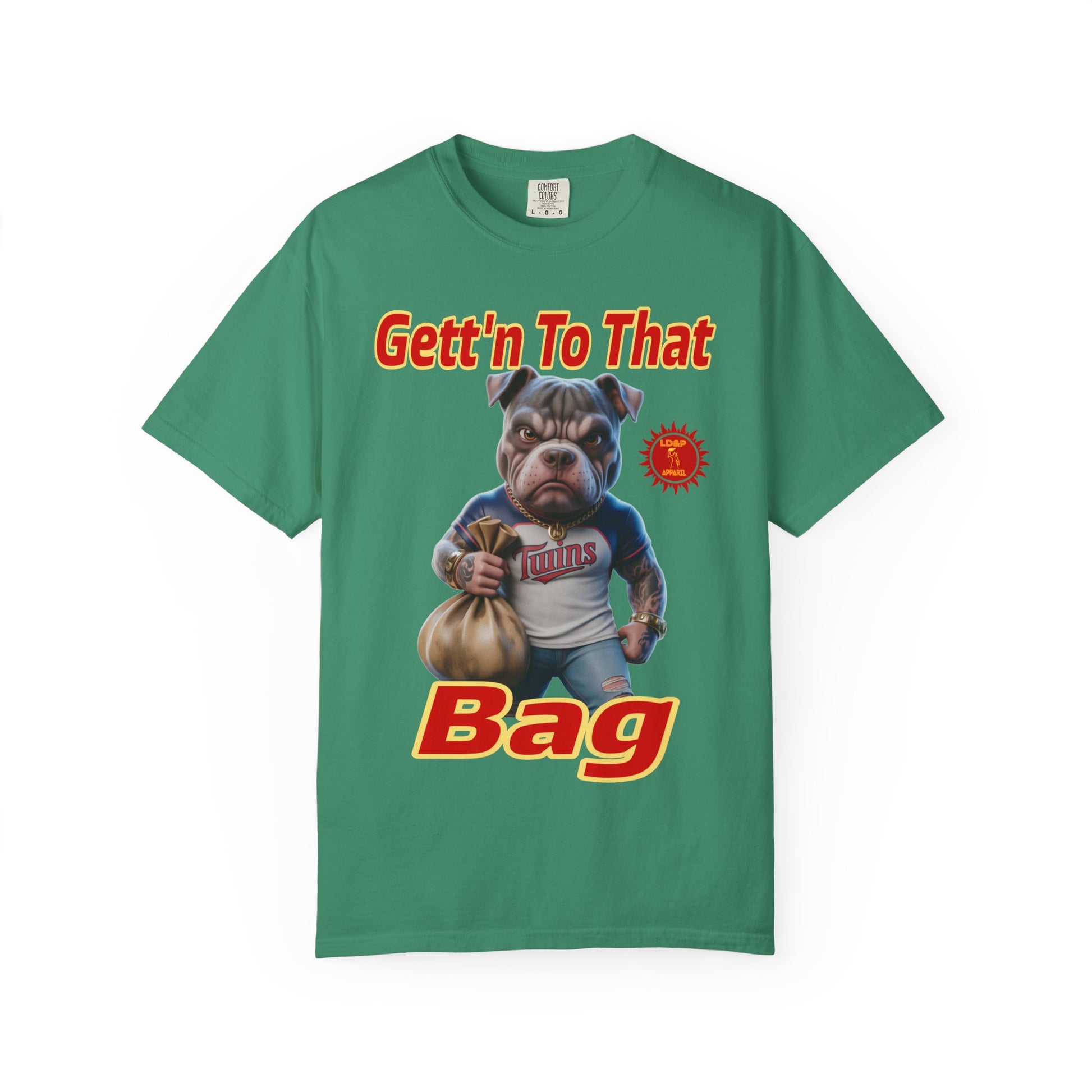 Garment-Dyed T-shirt - Gett'n To The Bag Design