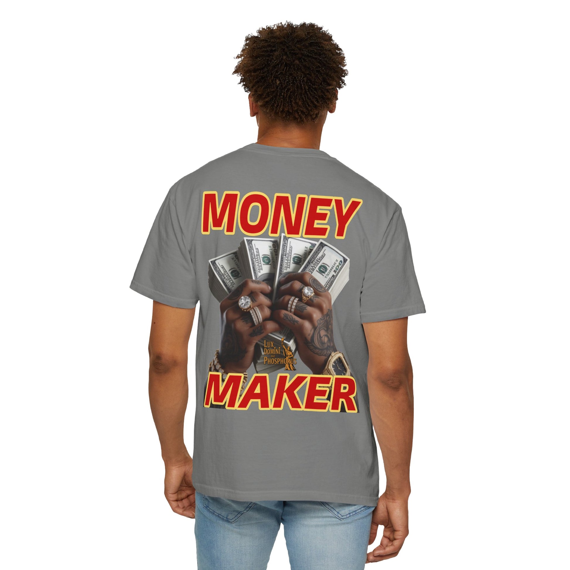 Money Maker T-Shirt - Unisex Garment-Dyed Tee