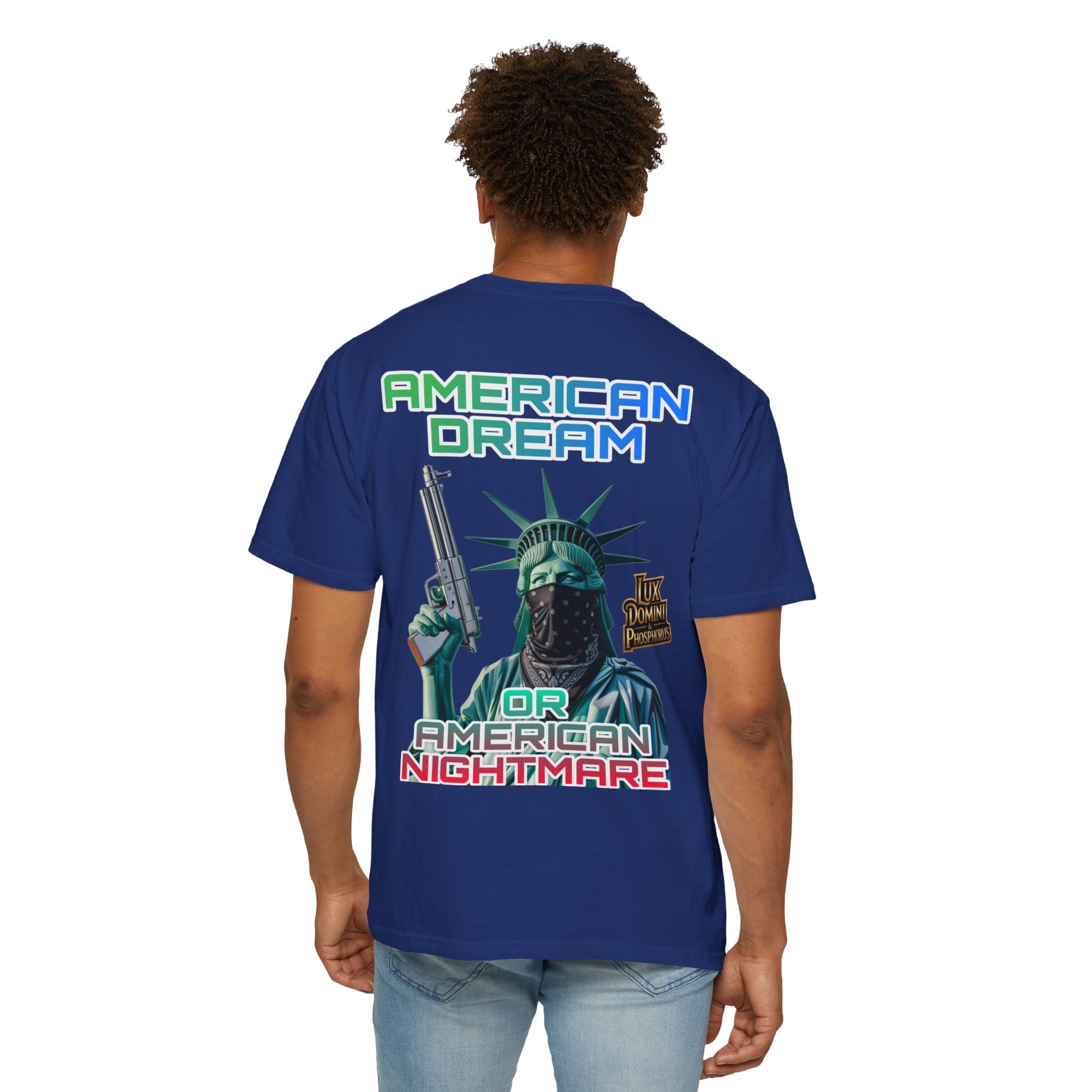 T-shirt American Dream or Nightmare Unisex Garment-Dyed