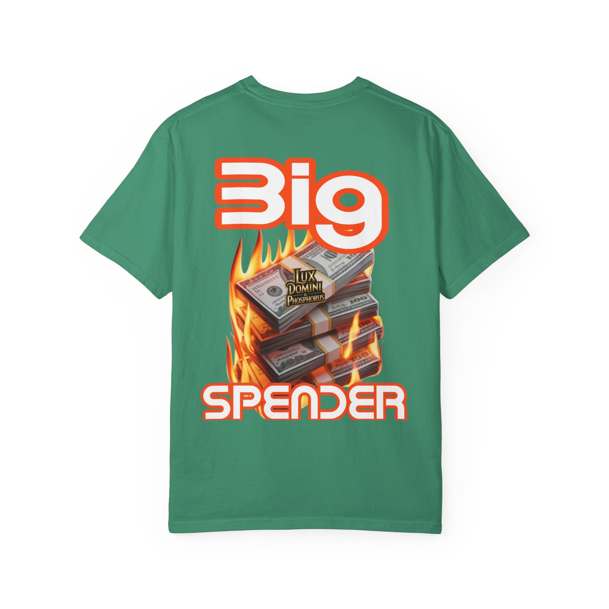 T-Shirt Big Spender Text Unisex Garment-Dyed Tee