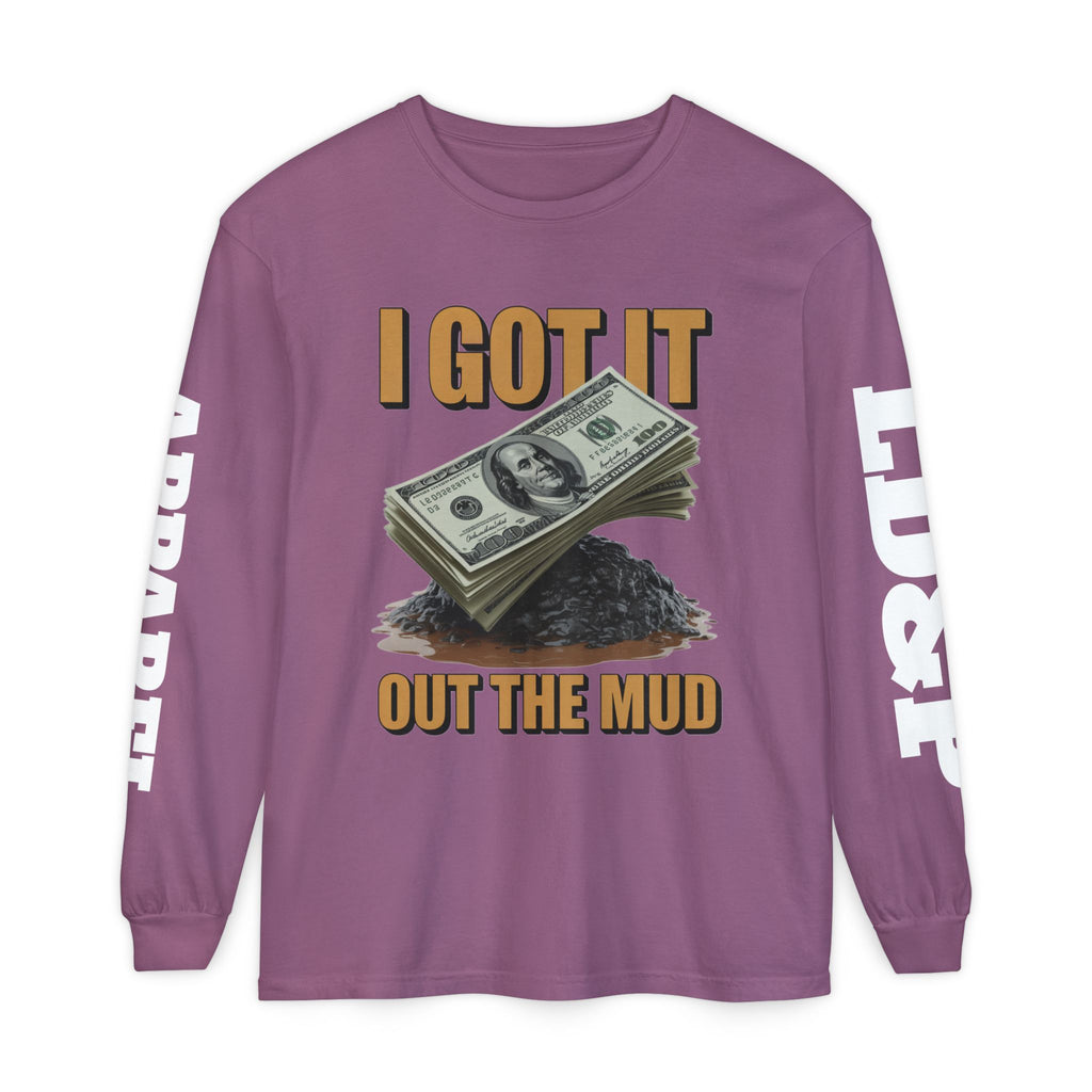 I Got It Out The Mud Long Sleeve T-Shirt LD&P APPAREL DESIGN