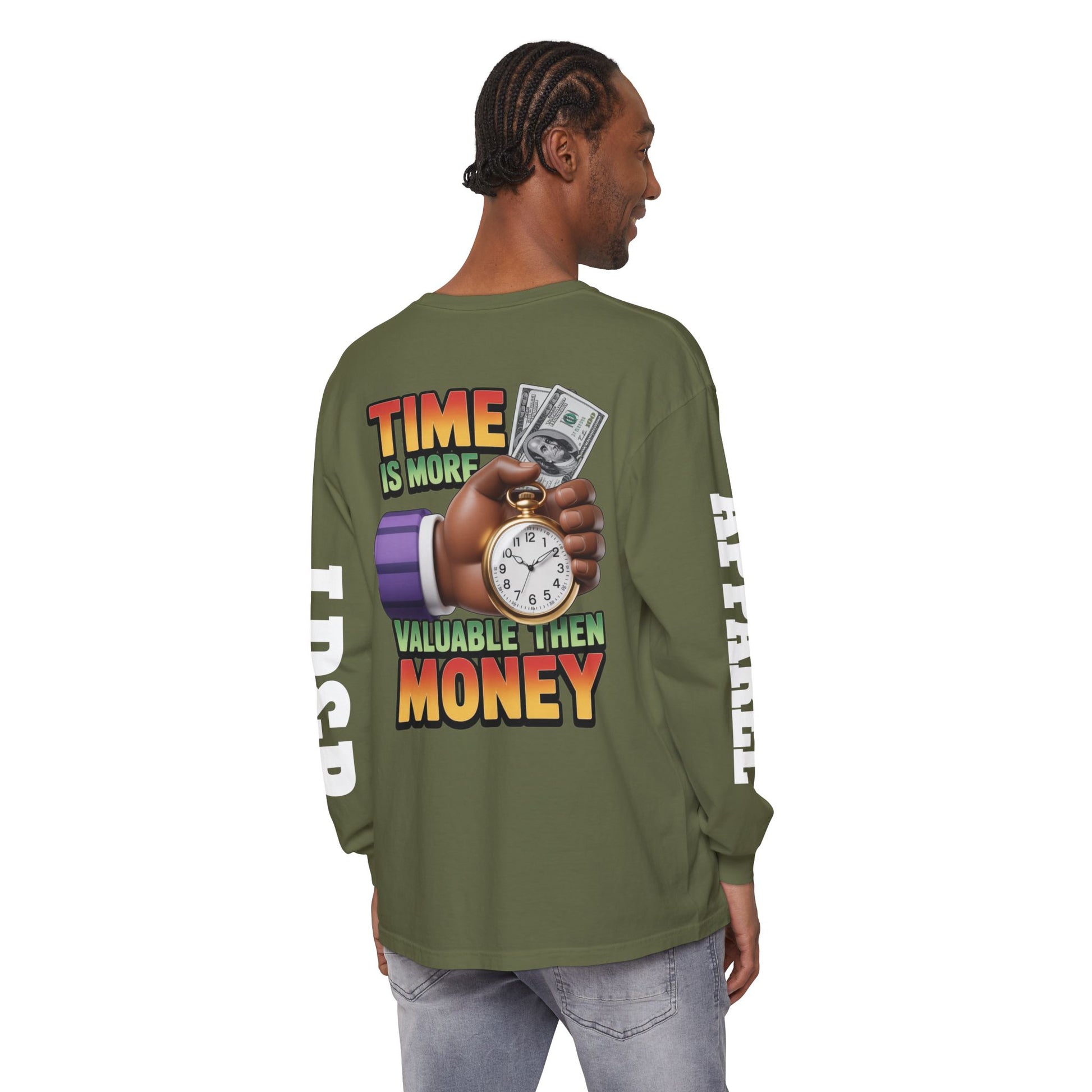Time is more valuable than money Long Sleeve T-Shirt