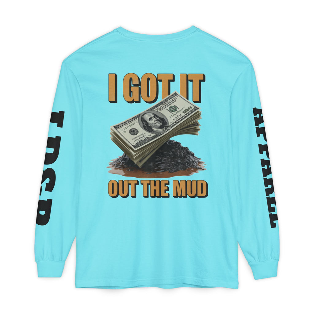 I Got It Out The Mud Long Sleeve T-Shirt LD&P APPAREL DESIGN