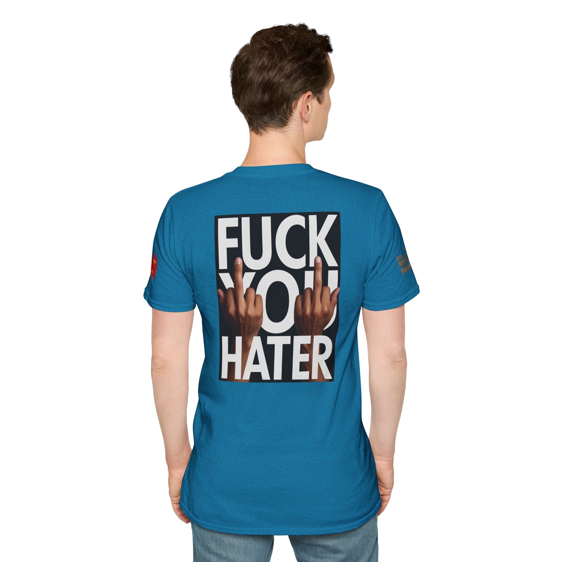 Fuck You Hater  LD&P APPAREL T‑Shirt