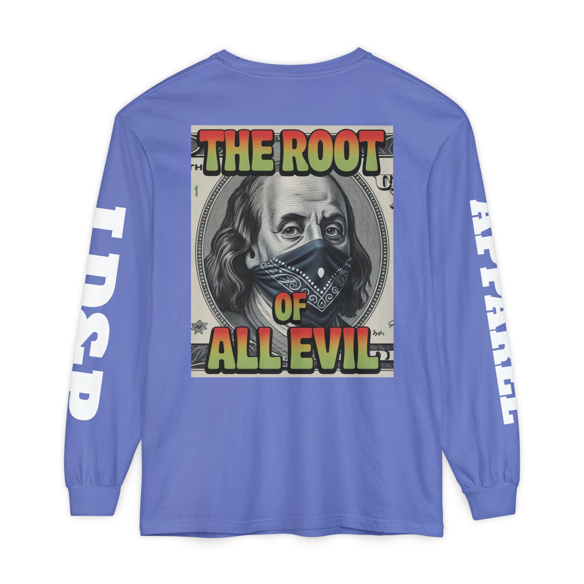 Garment-Dyed Long Sleeve T-Shirt The Root of Evil