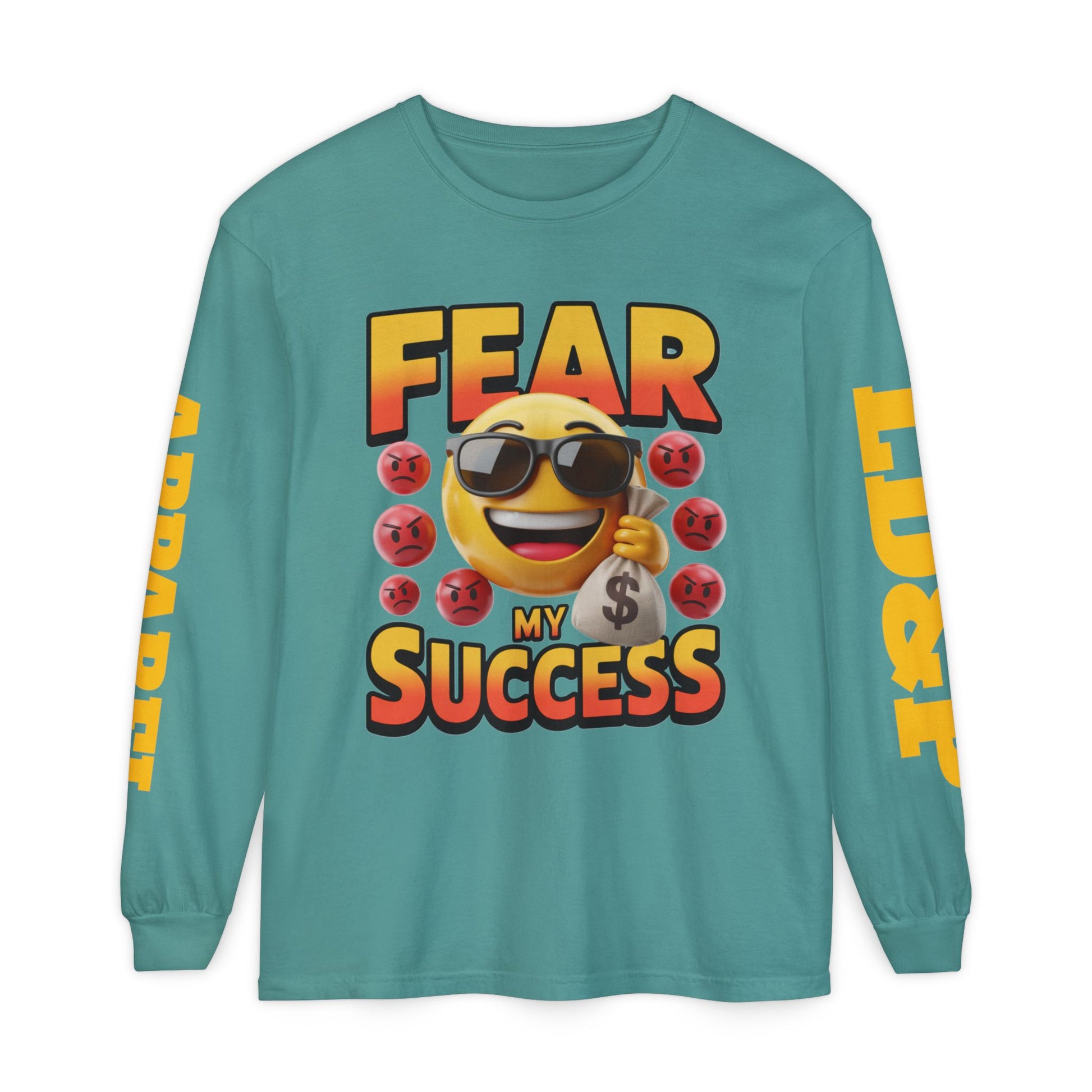 Fear My Success Long Sleeve T-Shirt