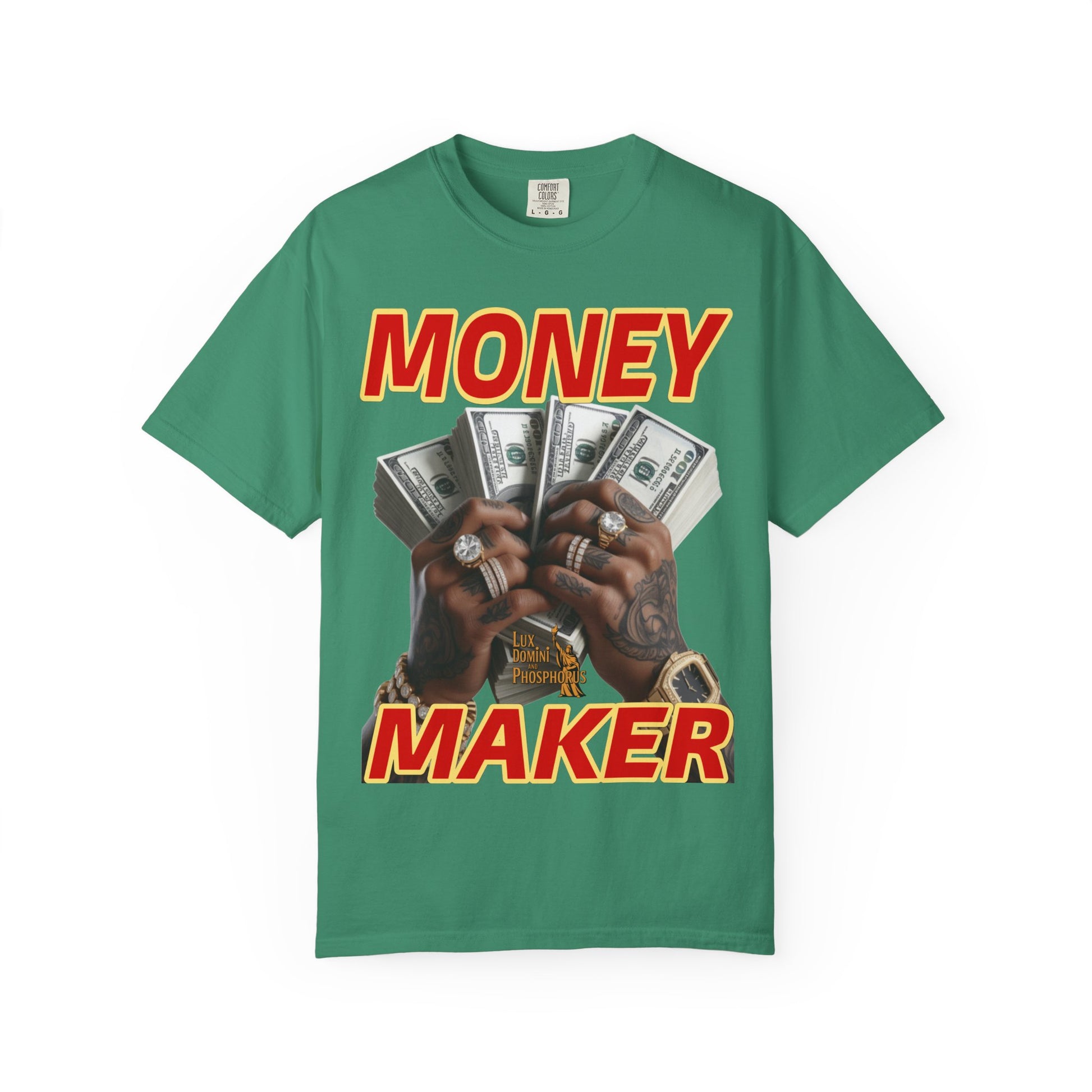 Money Maker T-Shirt - Unisex Garment-Dyed Tee