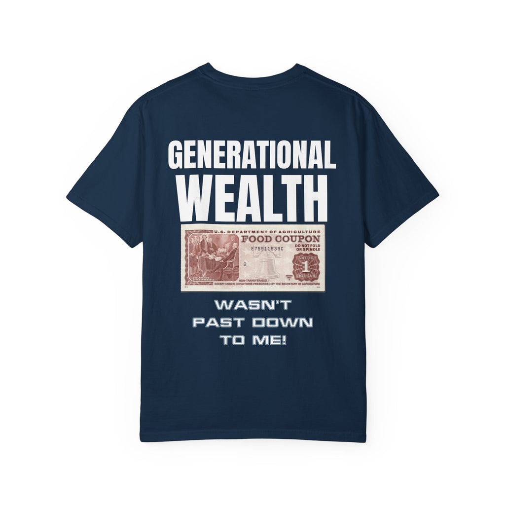 Garment-Dyed T-shirt Generational Wealth Tee